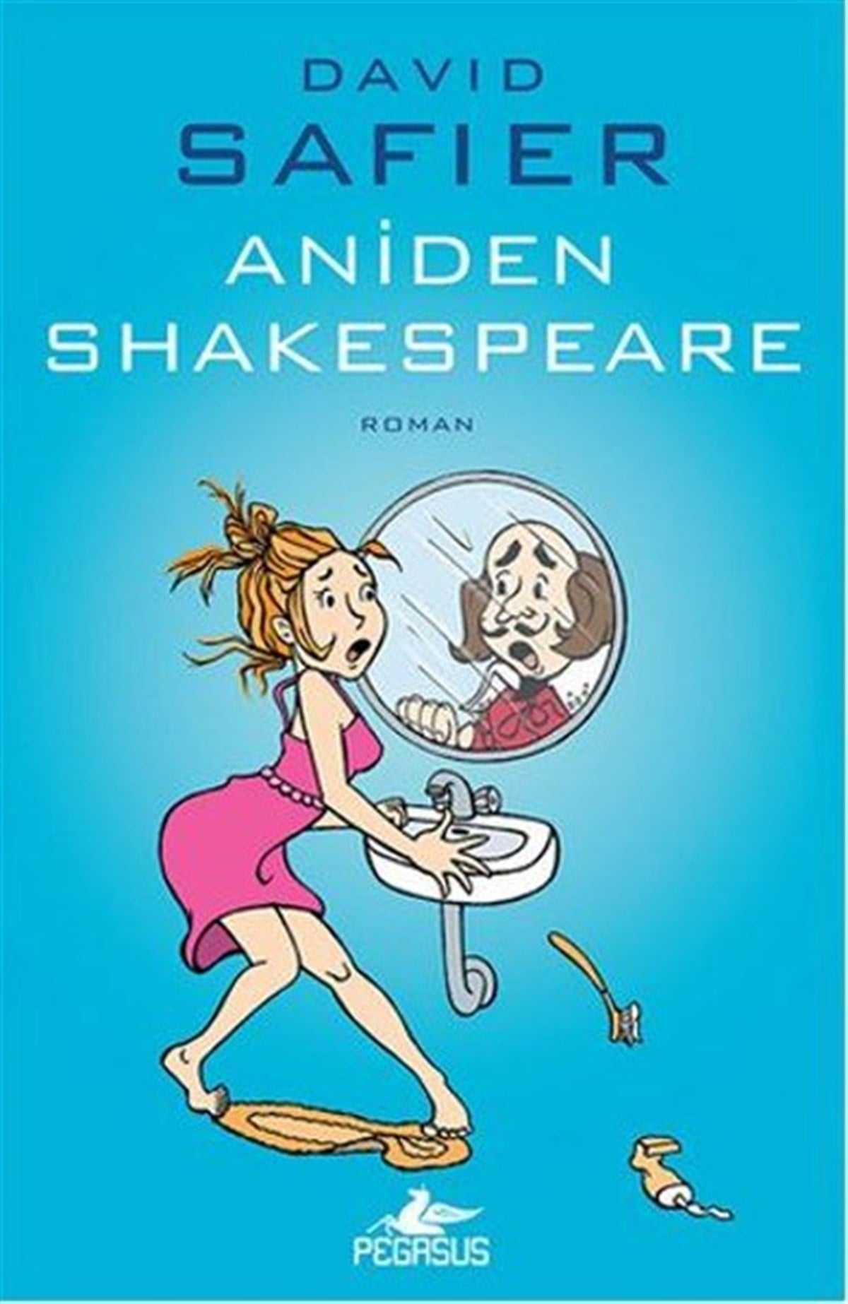 David SafierDünya RomanAniden Shakespeare
