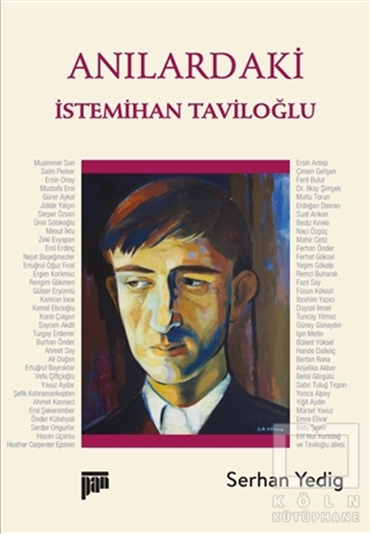 Serhan YedigSanatçılarAnılardaki İstemihan Taviloğlu