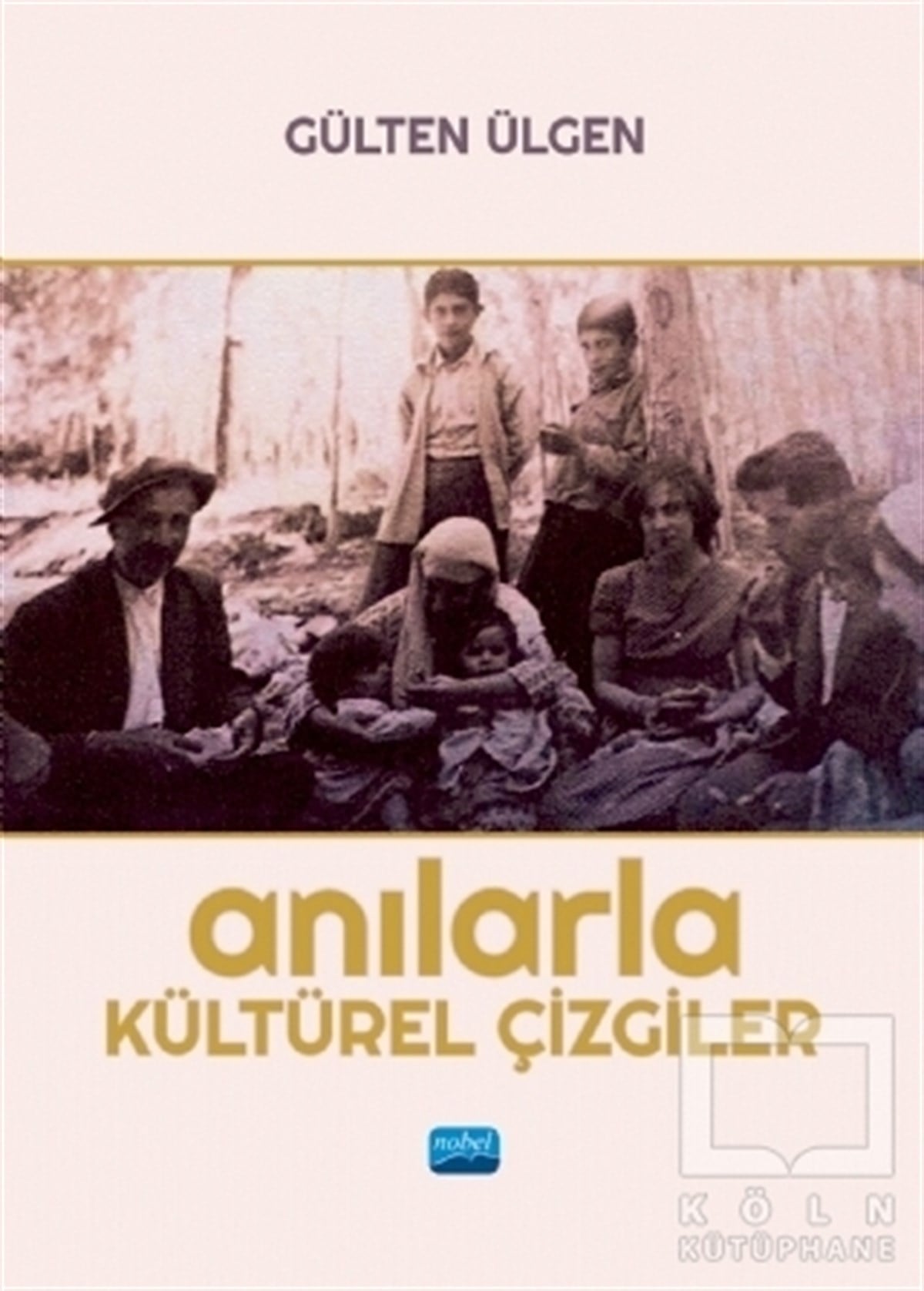 Gülten ÜlgenBiyografi & Otobiyografi KitaplarıAnılarla Kültürel Çizgiler