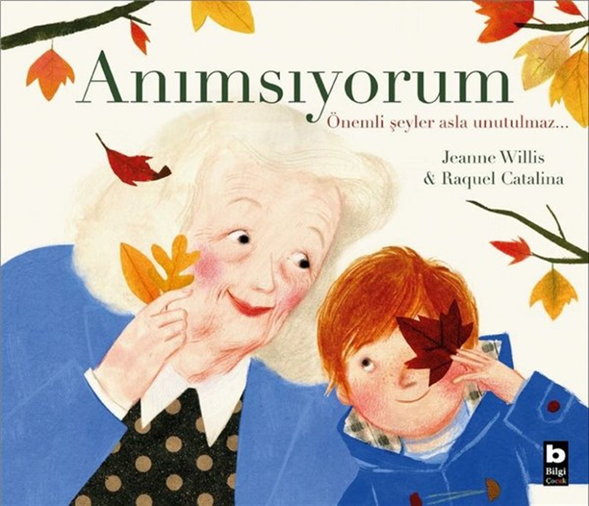 Jeanne WillisEgitim Etkinlik KitaplariAnımsıyorum