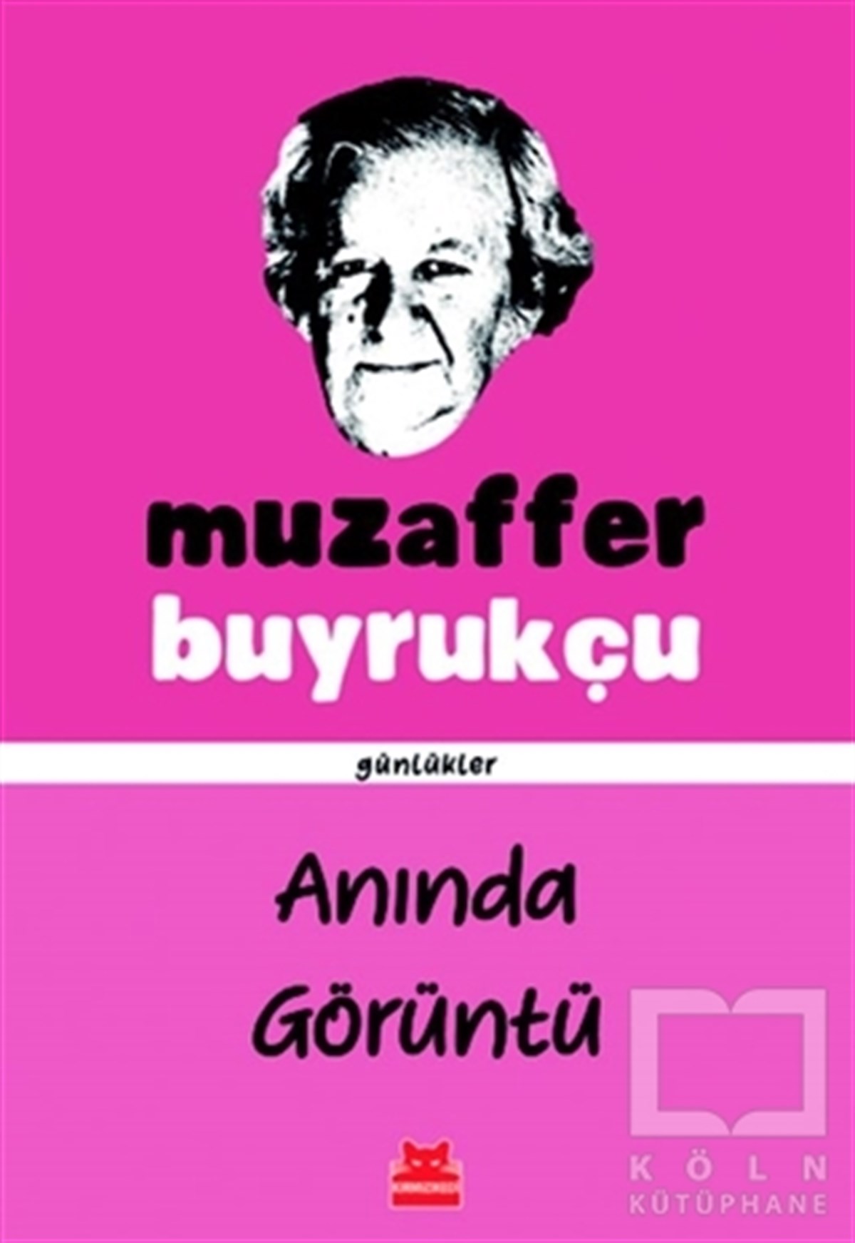 Muzaffer BuyrukçuAnı & Mektup & Günlük KitaplarıAnında Görüntü