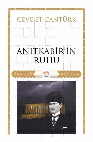 Cevdet CantürkMustafa Kemal Atatürk KitaplarıAnıtkabir'in Ruhu