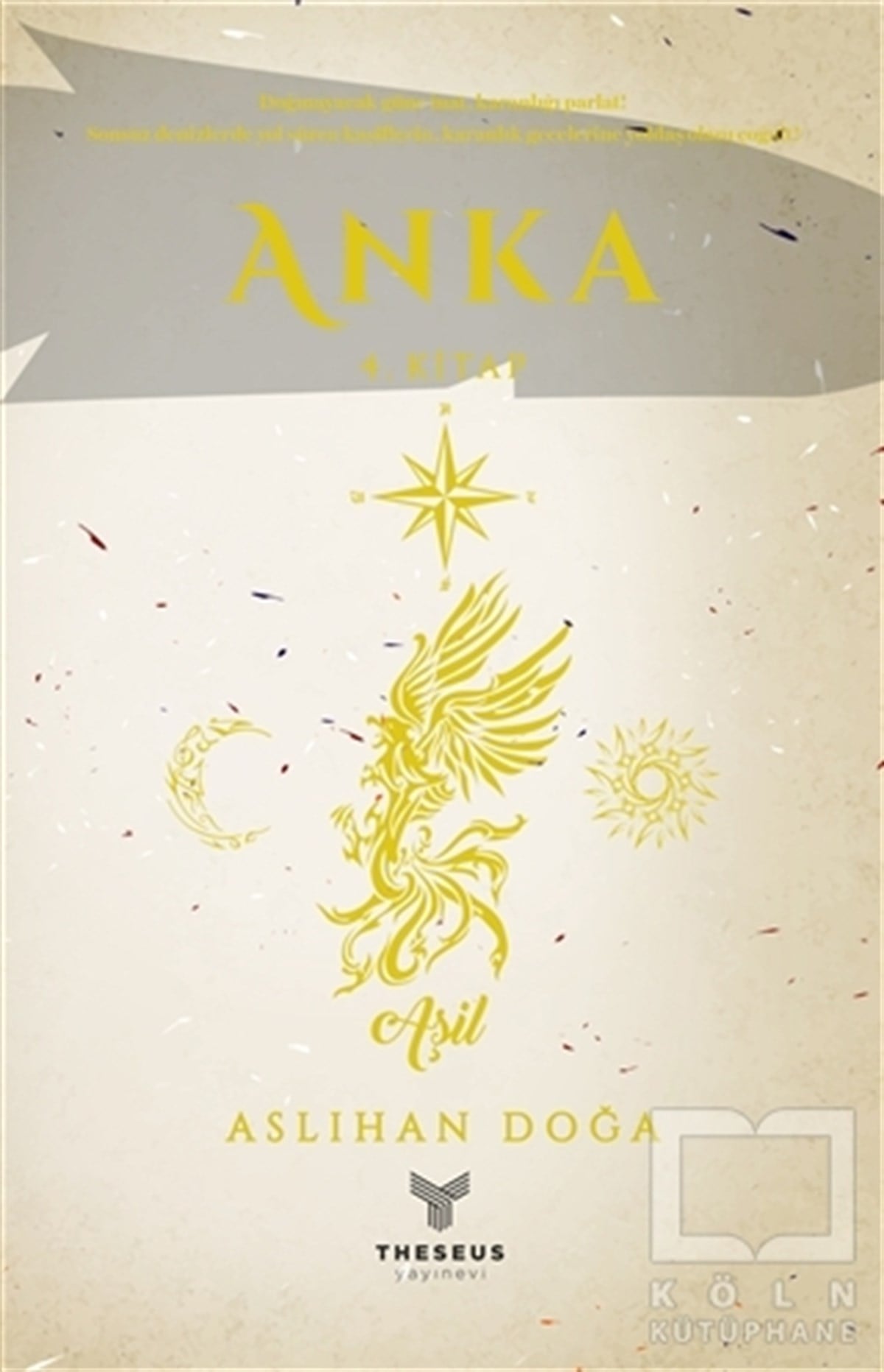 Aslıhan DoğaTürkçe RomanlarAnka 4. Kitap