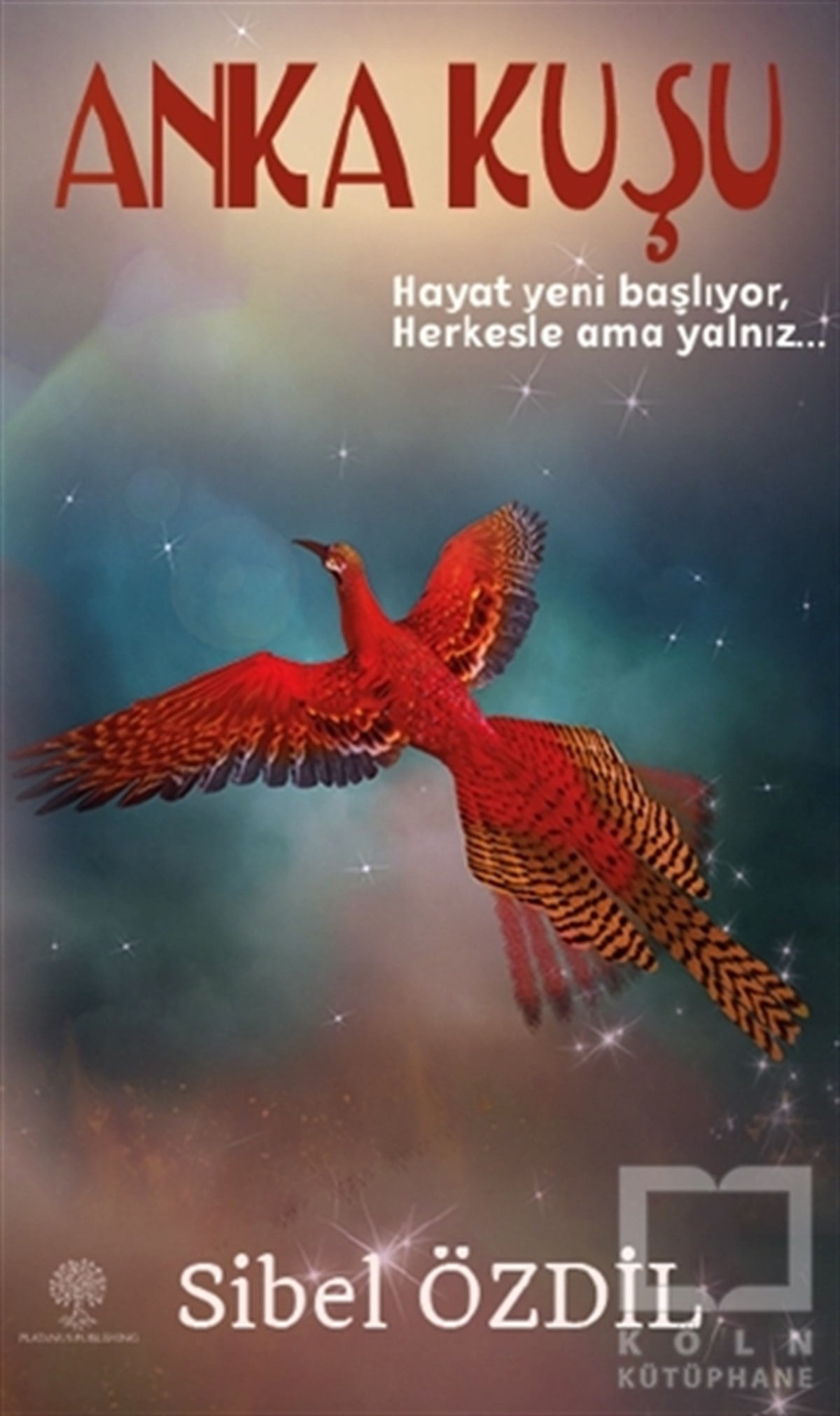Sibel ÖzdilTürkçe Şiir KitaplarıAnka Kuşu