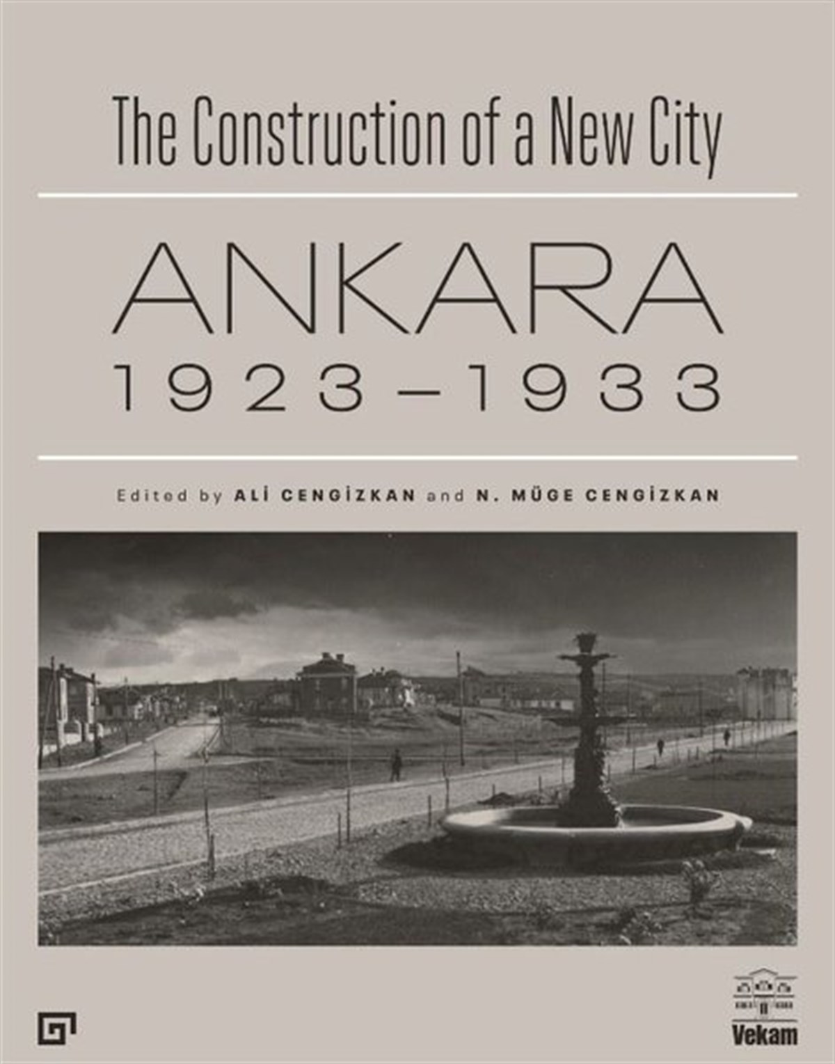 KolektifArtAnkara 1923-1933-The Construction of a New City