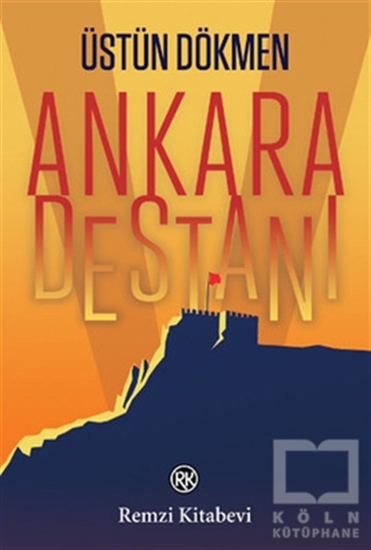 Üstün DökmenŞiirAnkara Destanı