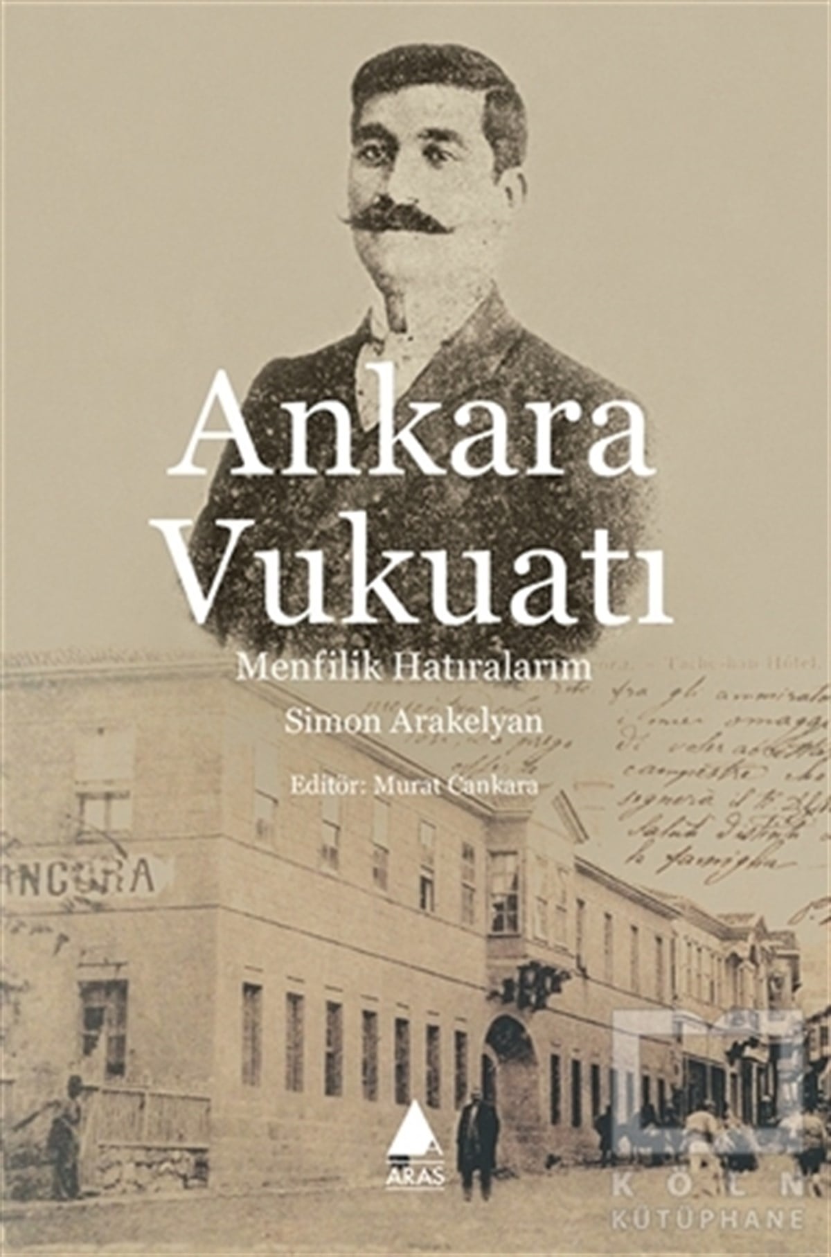 Simon ArakelyanAraştırma - İncelemeAnkara Vukuat