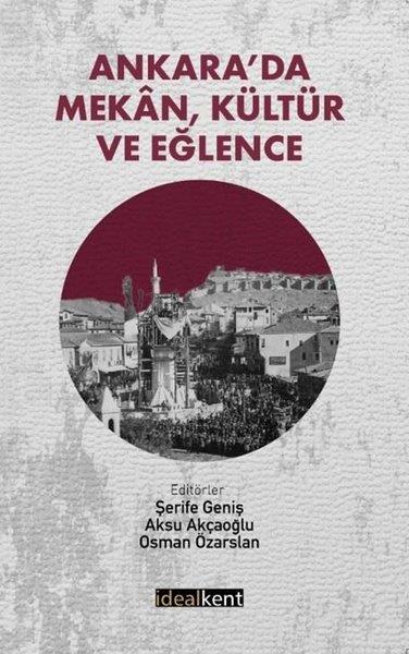 KolektifSosyoloji KitaplarıAnkara'da Mekan Kültür ve Eğlence