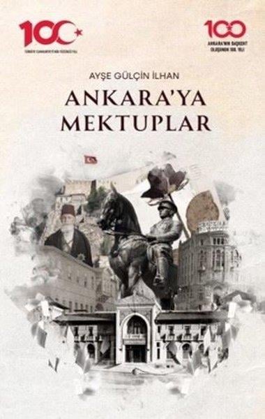 Ayşe Gülçin İlhanMektupAnkara'ya Mektuplar