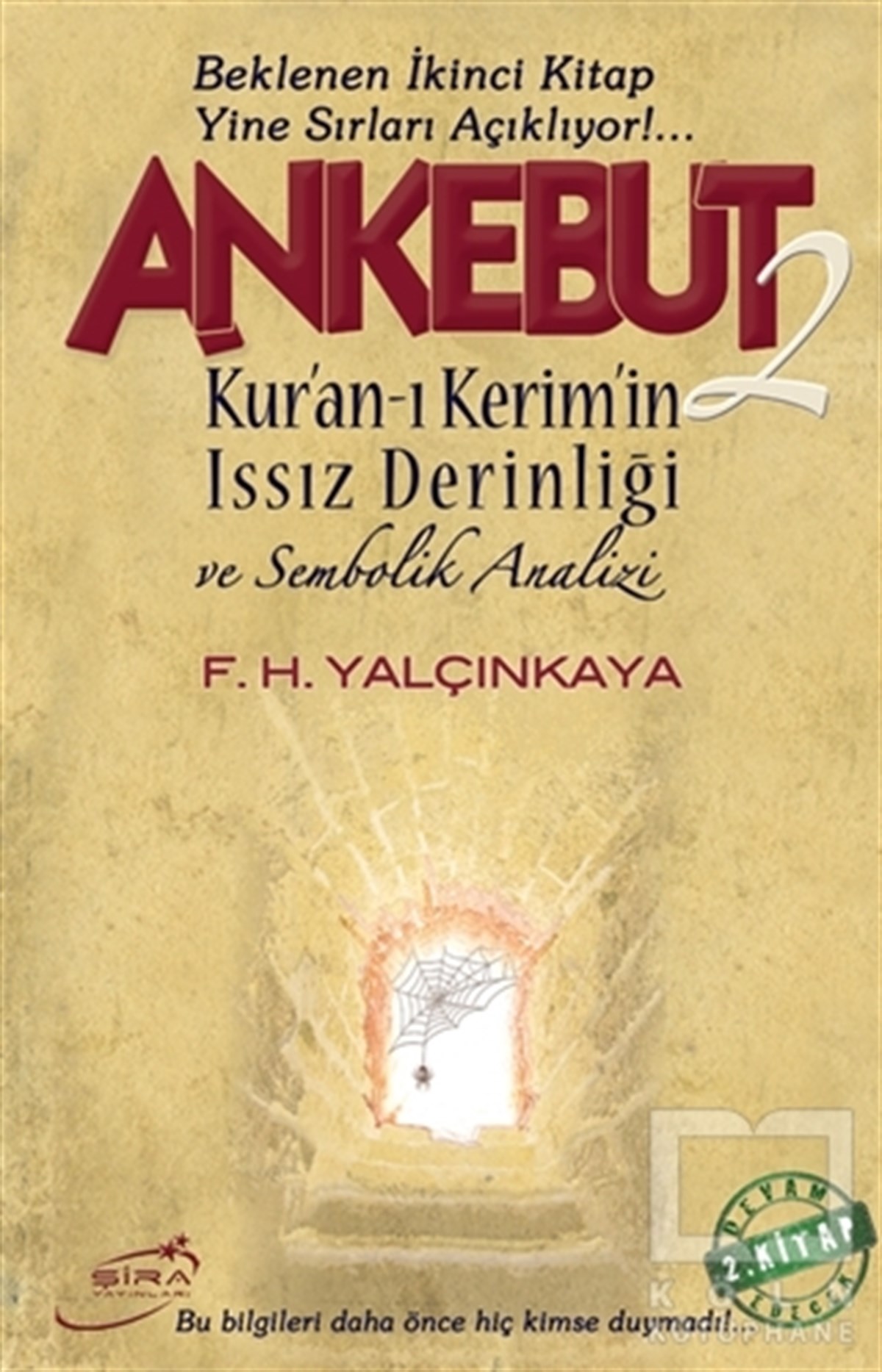 F. H. YalçınkayaKuran ve Kuran ÜzerineAnkebut - 2