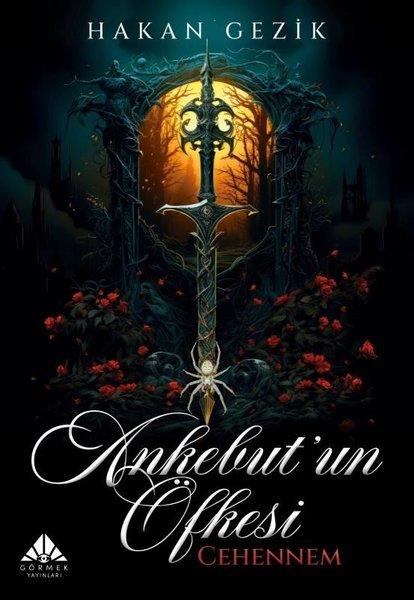 Hakan GezikFantastik / Bilim KurguAnkebut'un Öfkesi Cehennem