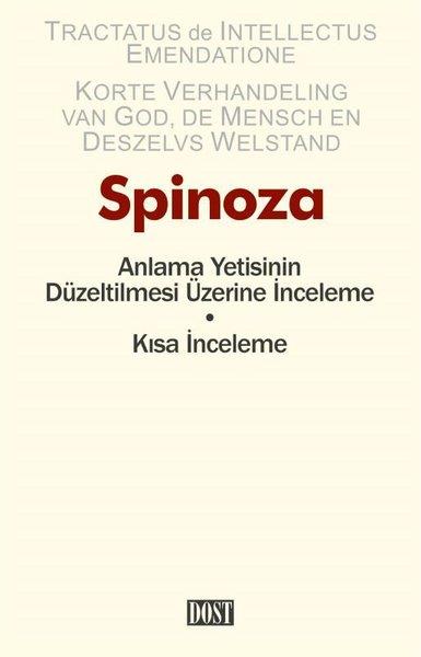 Benedictus de SpinozaFelsefe BilimiAnlama Yetisinin Düzeltilmesi Üzerine İnceleme - Kısa İnceleme