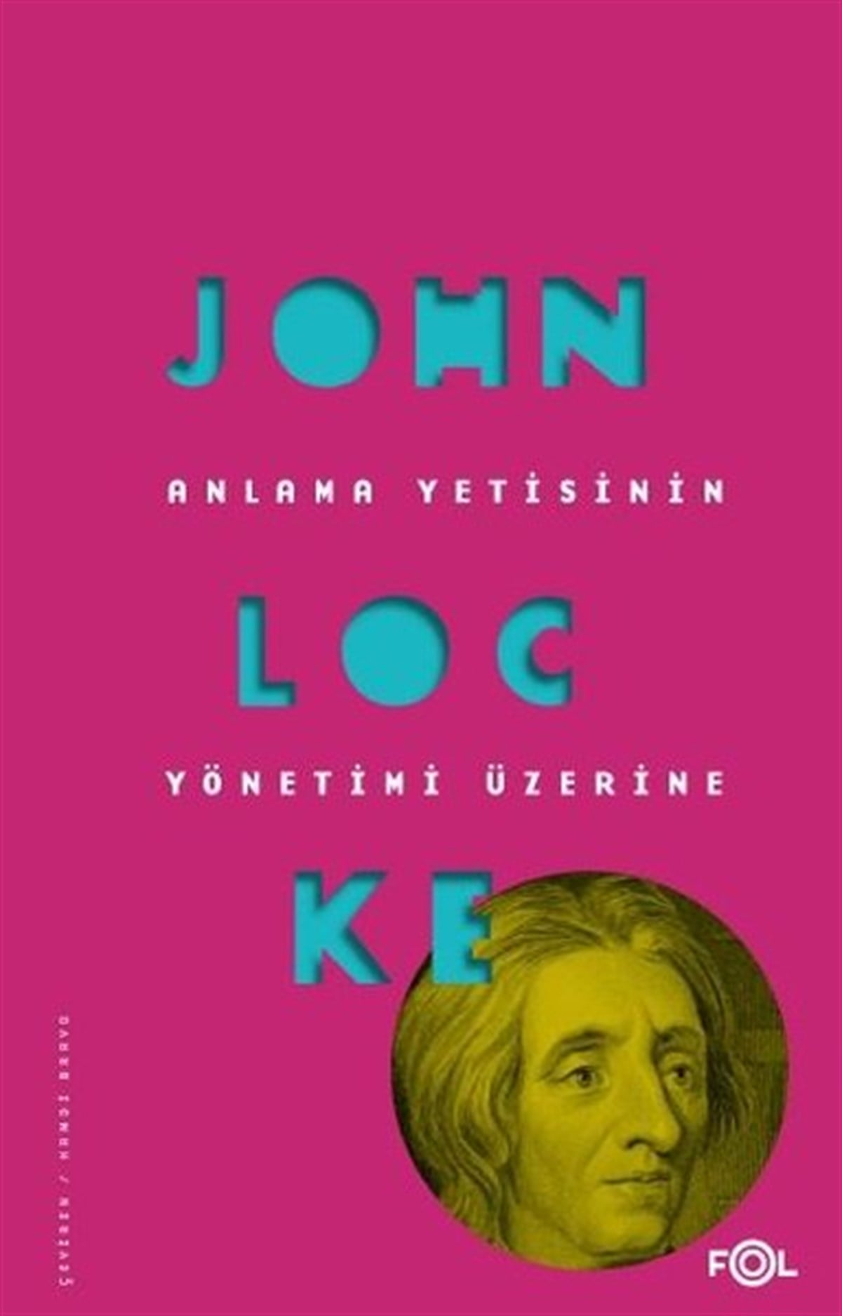 John LockeFelsefe BilimiAnlama Yetisinin Yönetimi Üzerine