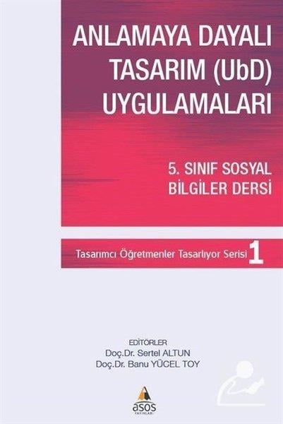 KolektifEğitimAnlamaya Dayalı Tasarım (UBD) Uygulamaları - 5.Sınıf Sosyal Bilgiler Dersi