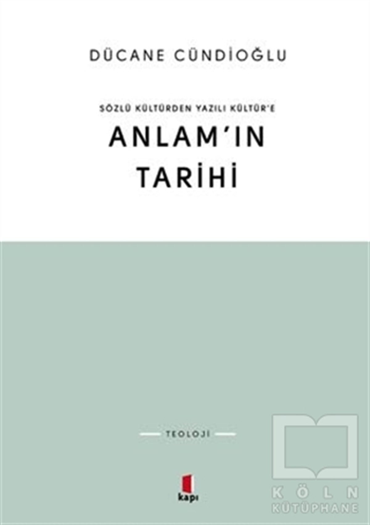 Dücane CündioğluDiğerAnlam’ın Tarihi