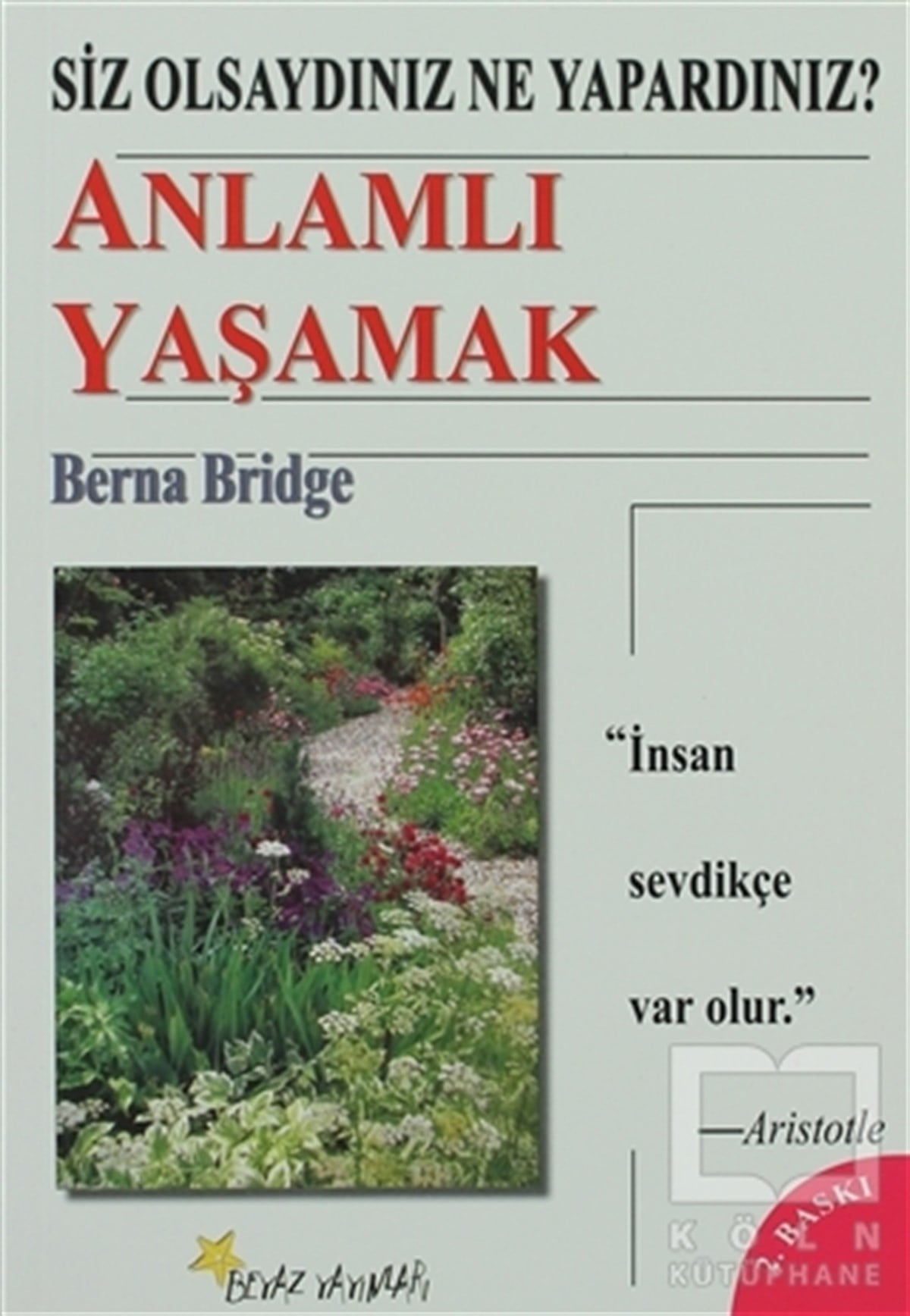 Berna BridgeKişisel GelişimAnlamlı Yaşamak