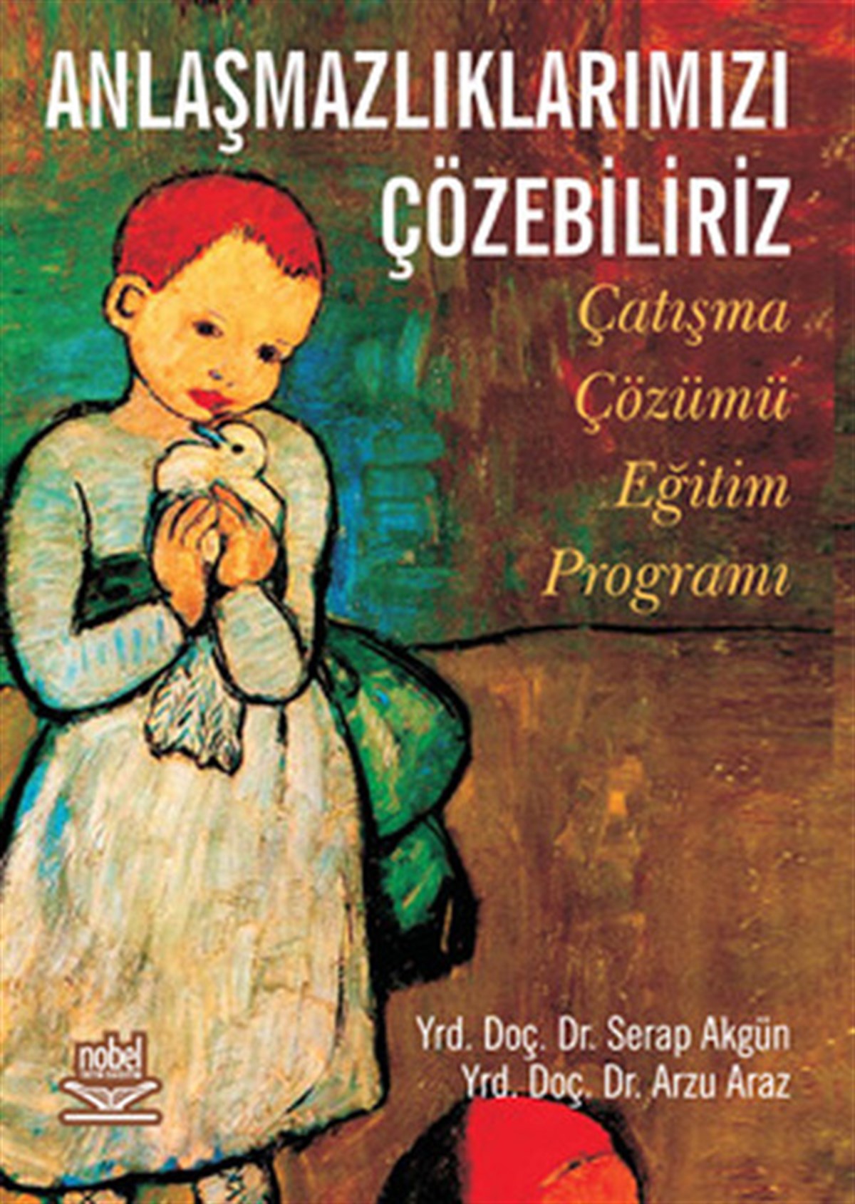 Serap AkgünEğitimAnlaşmazlıklarımızı Çözebiliriz Çatışma Çözümü Eğitim Programı
