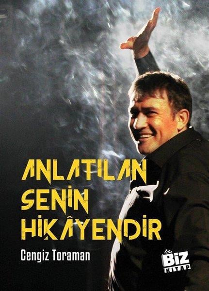 Cengiz ToramanTürk OyunlarıAnlatılan Senin Hikayendir
