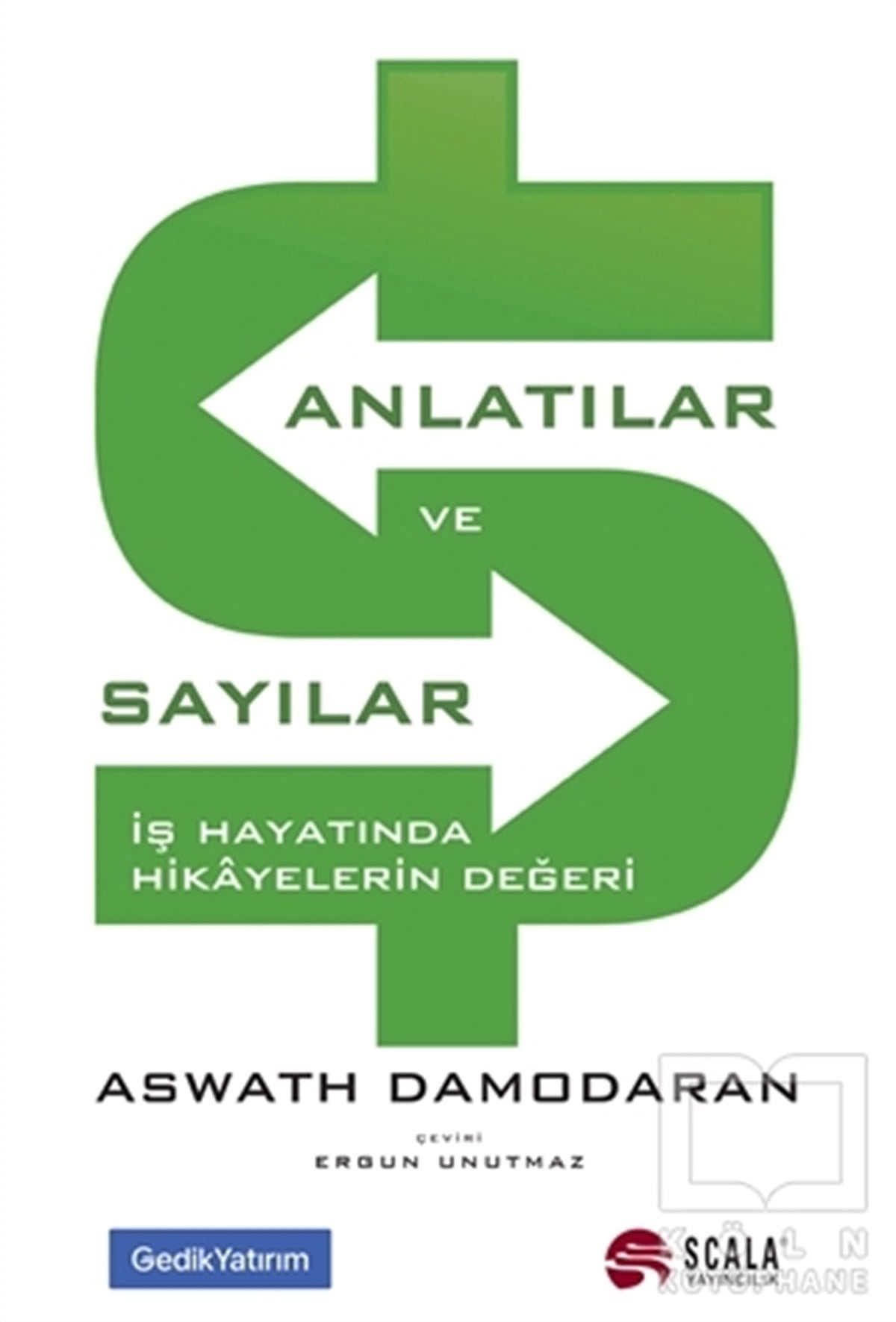 Aswath Damodaranİş Dünyası KitaplarıAnlatılar ve Sayılar
