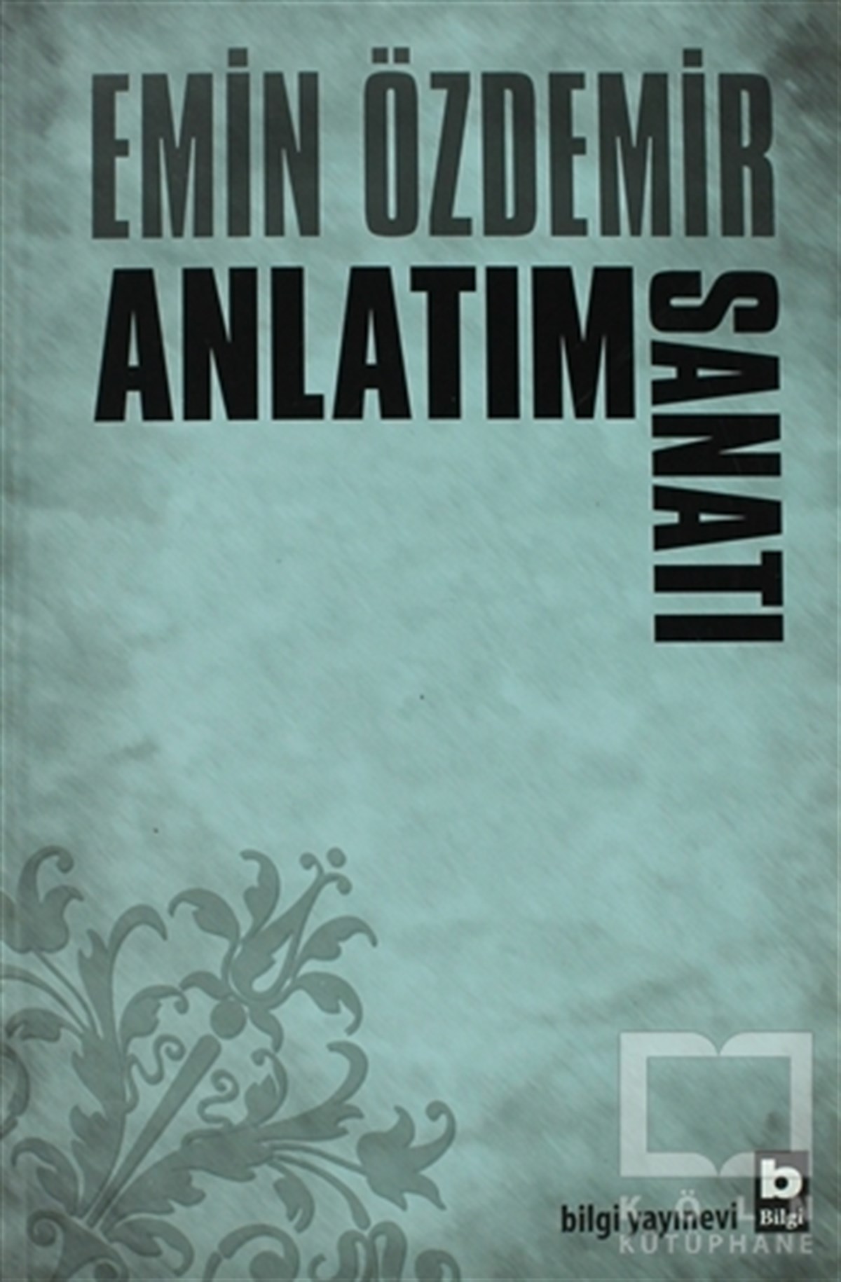 Emin ÖzdemirDiğerAnlatım Sanatı