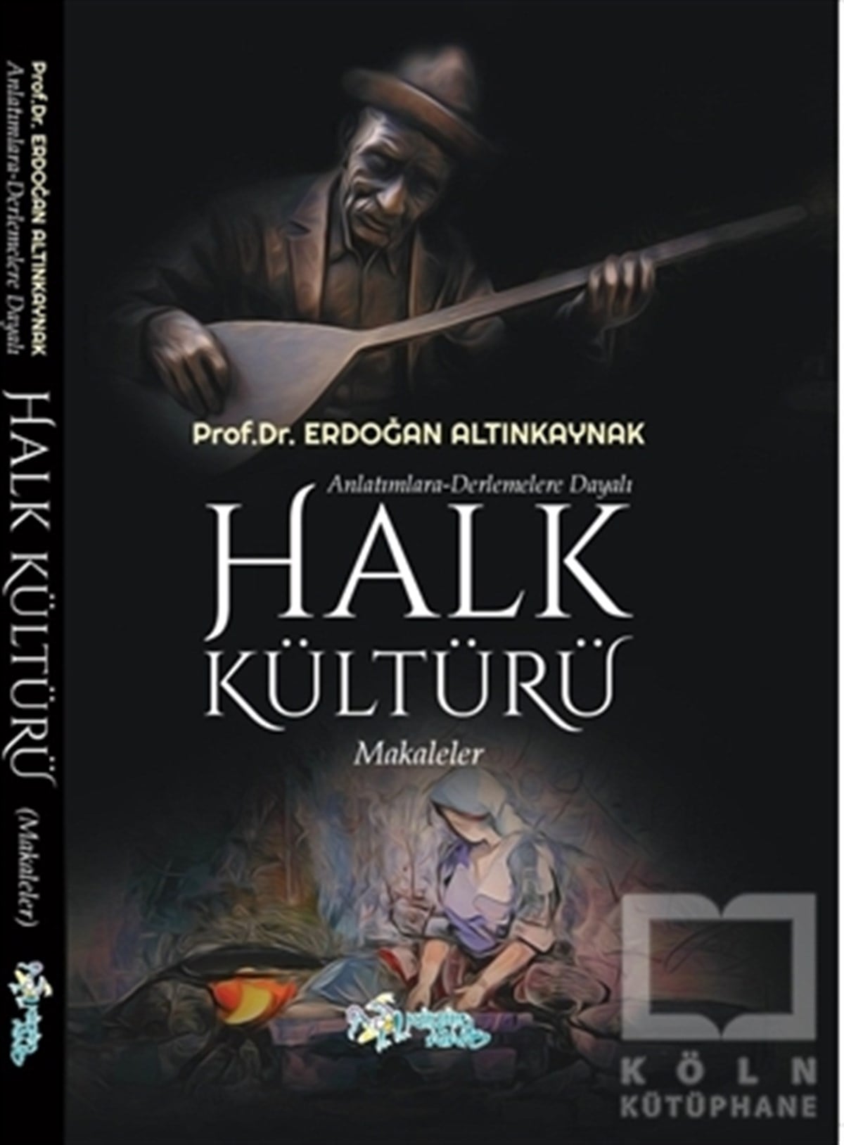 Erdoğan AltınkaynakDerlemeAnlatımlara Derlemelere Dayalı Halk Kültürü