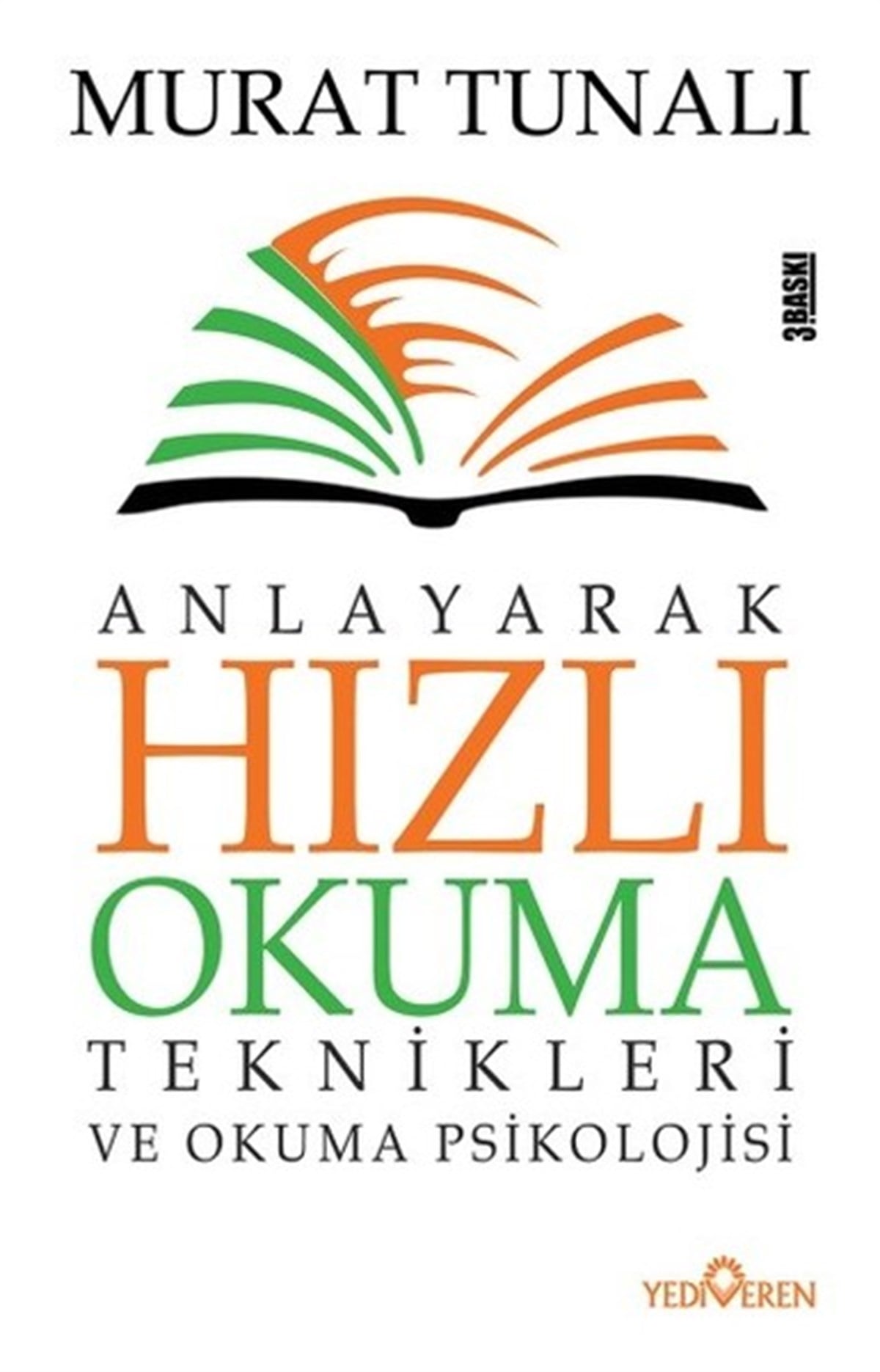 Murat TunalıKişisel Gelişim KitaplarıAnlayarak Hızlı Okuma Teknikleri ve Okuma Psikolojisi