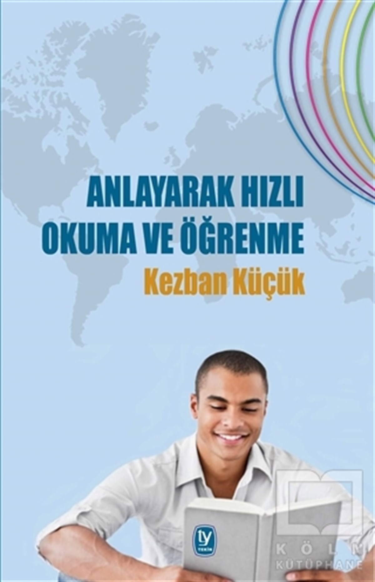 Kezban KüçükDiğerAnlayarak Hızlı Okuma ve Öğrenme