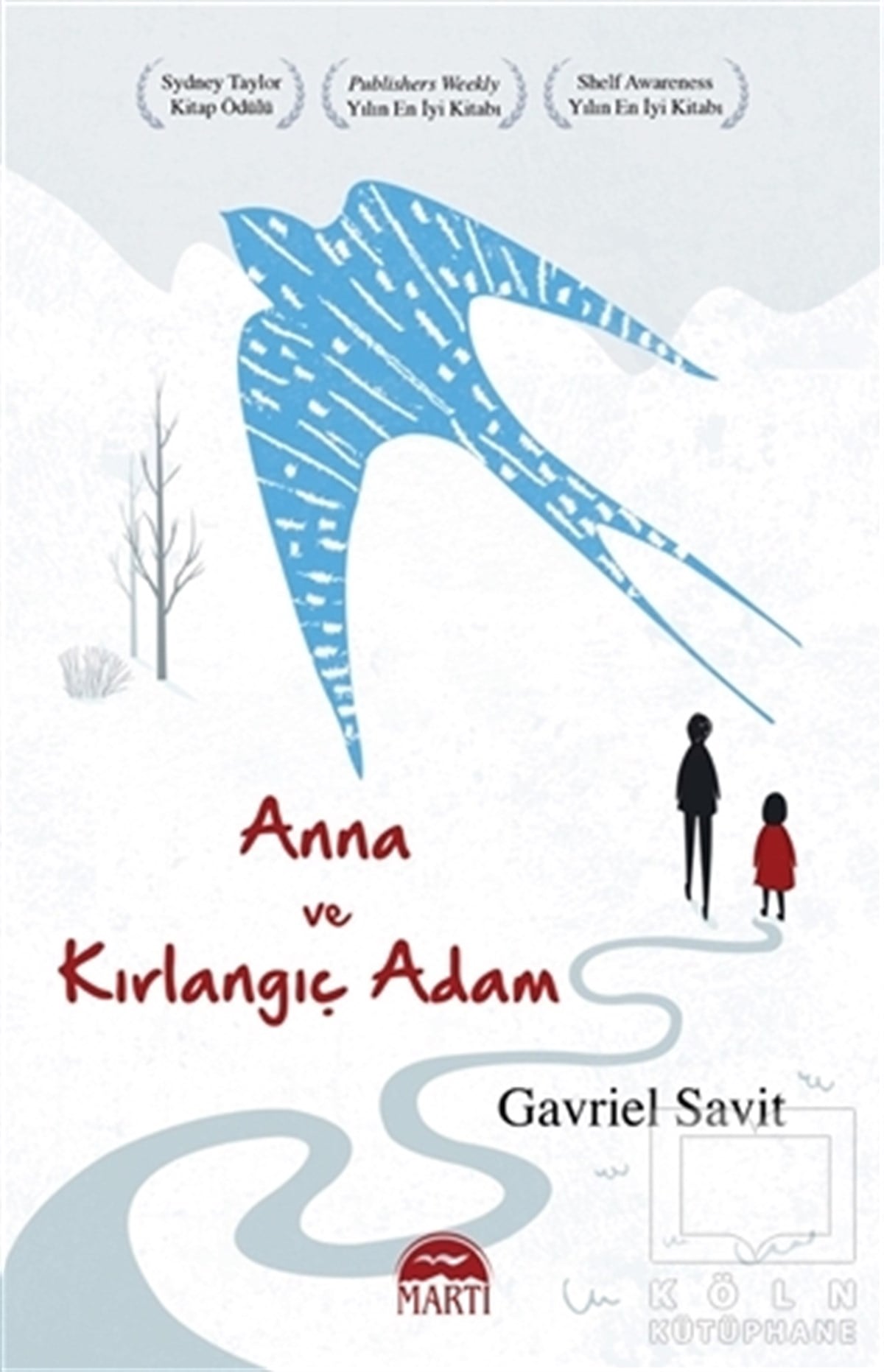 Gavriel SavitTürkçe RomanlarAnna ve Kırlangıç Adam