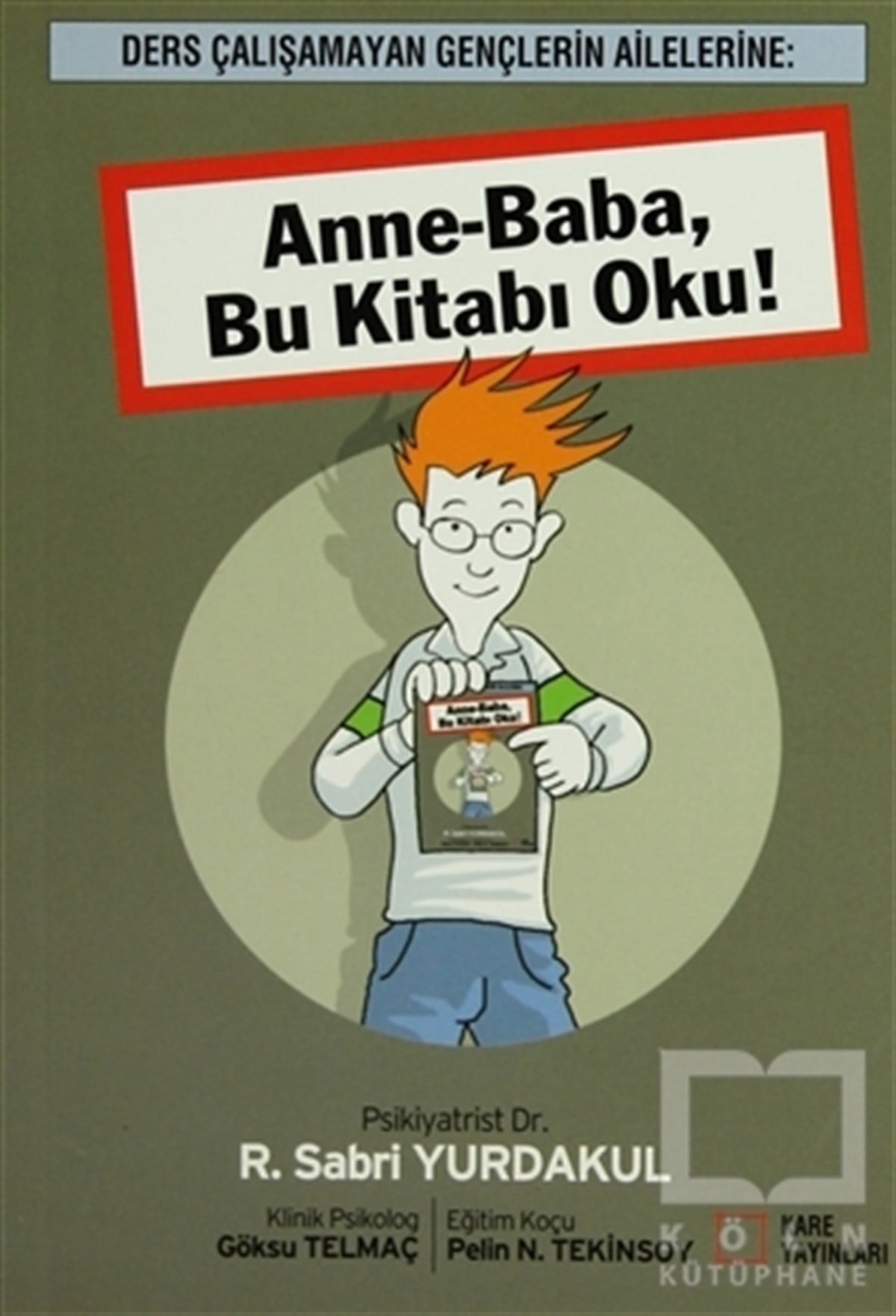 Sabri YurdakulEbeveyn KitaplarıAnne-Baba, Bu Kitabı Oku!