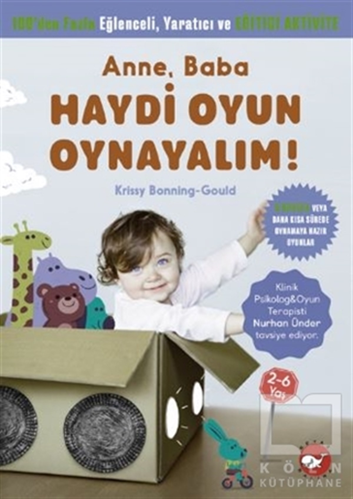 Krissy Bonning-GouldEtkinlik KitaplarıAnne, Baba Haydi Oyun Oynayalım!