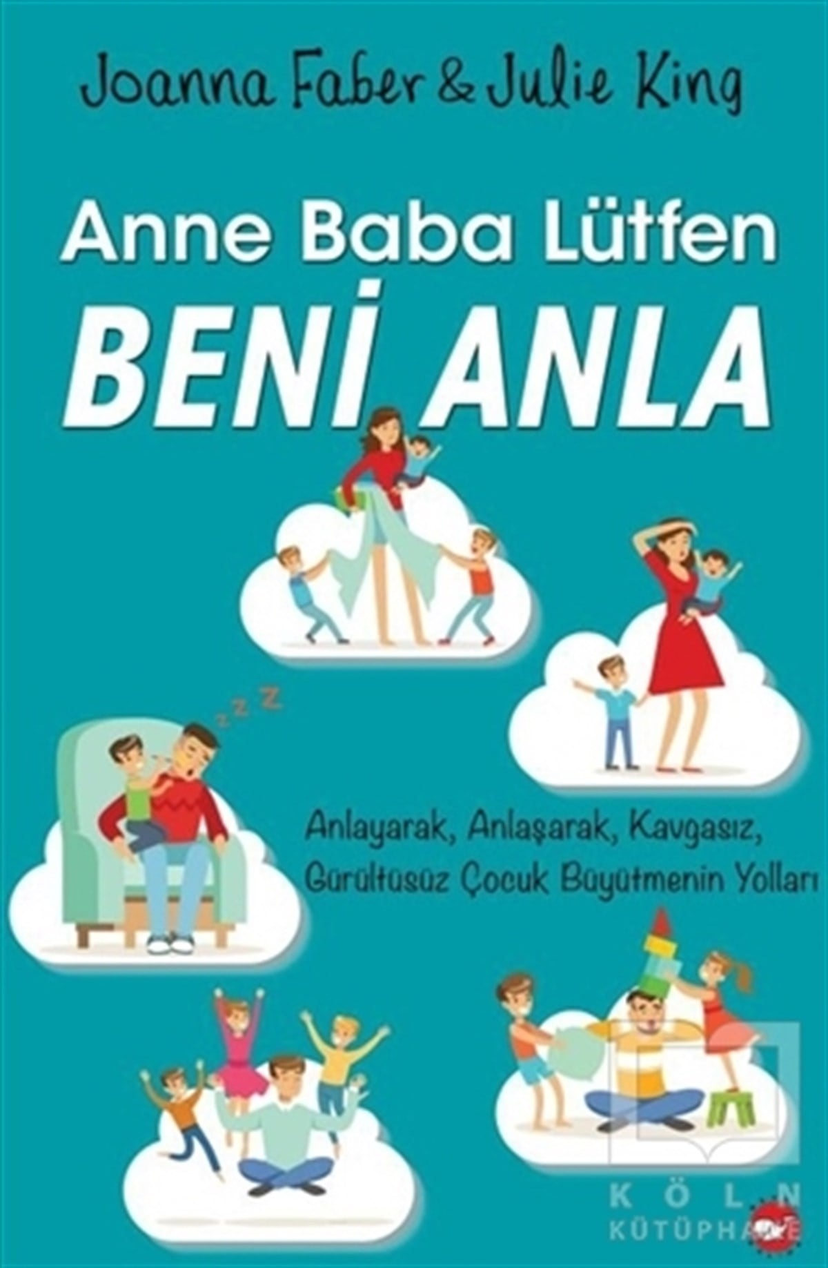 Julie KingDiğerAnne Baba Lütfen Beni Anla