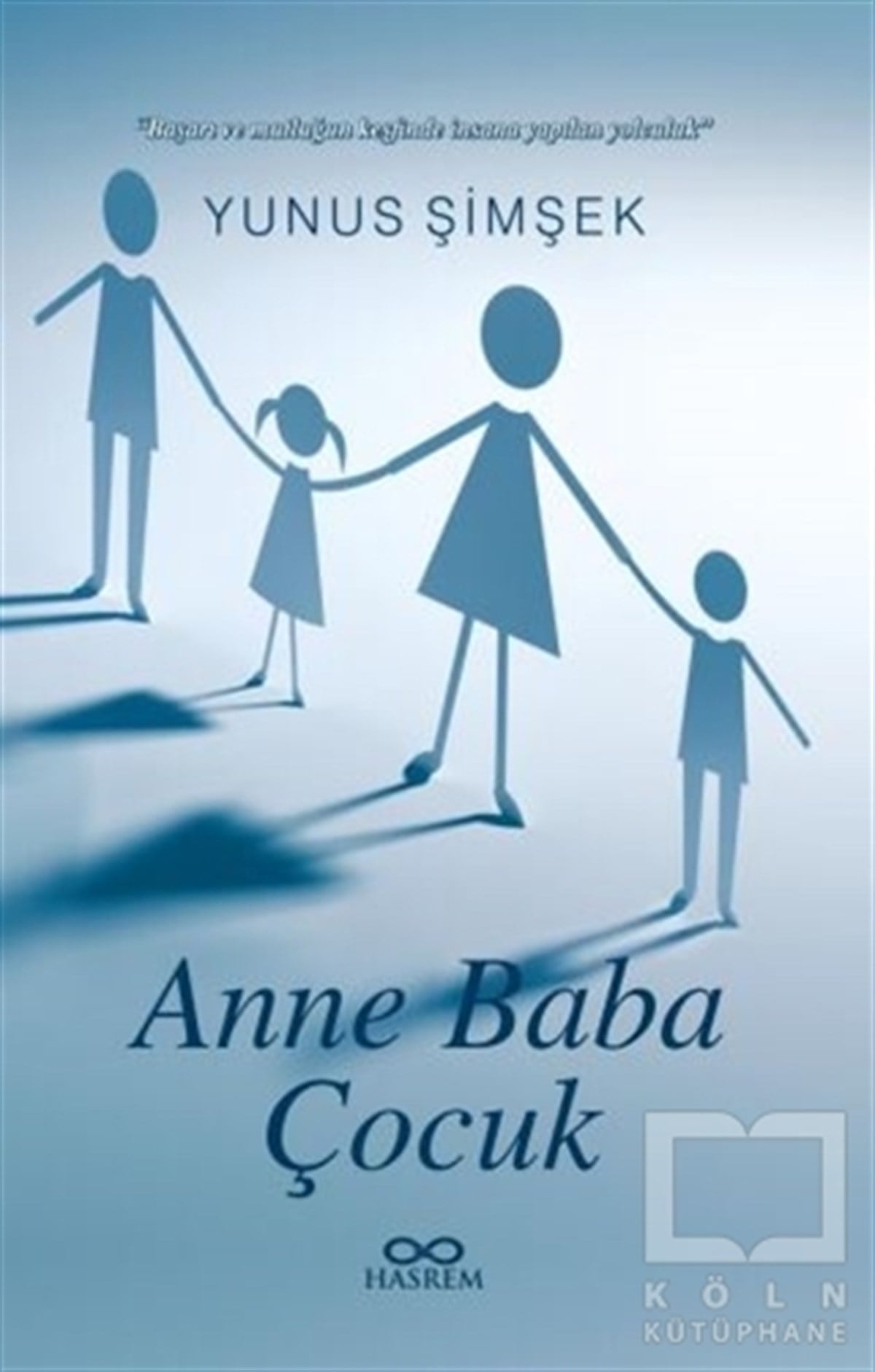 Yunus ŞimşekKişisel GelişimAnne Baba ve Çocuk