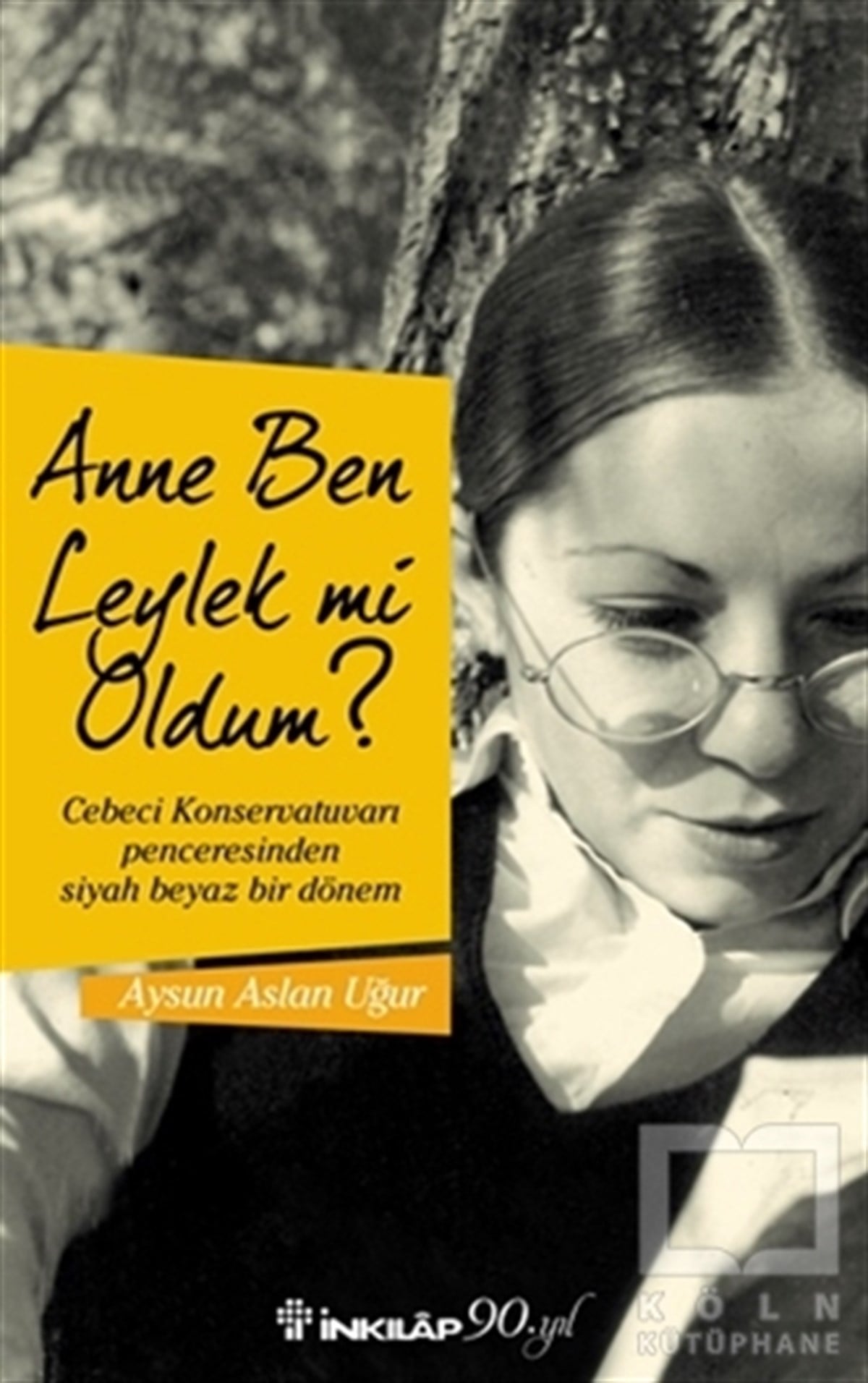Aysun Aslan UğurRomanAnne Ben Leylek Mi Oldum?
