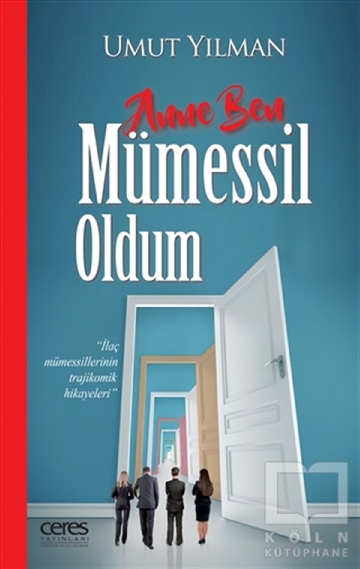 Umut YılmanDiğerAnne Ben Mümessil Oldum