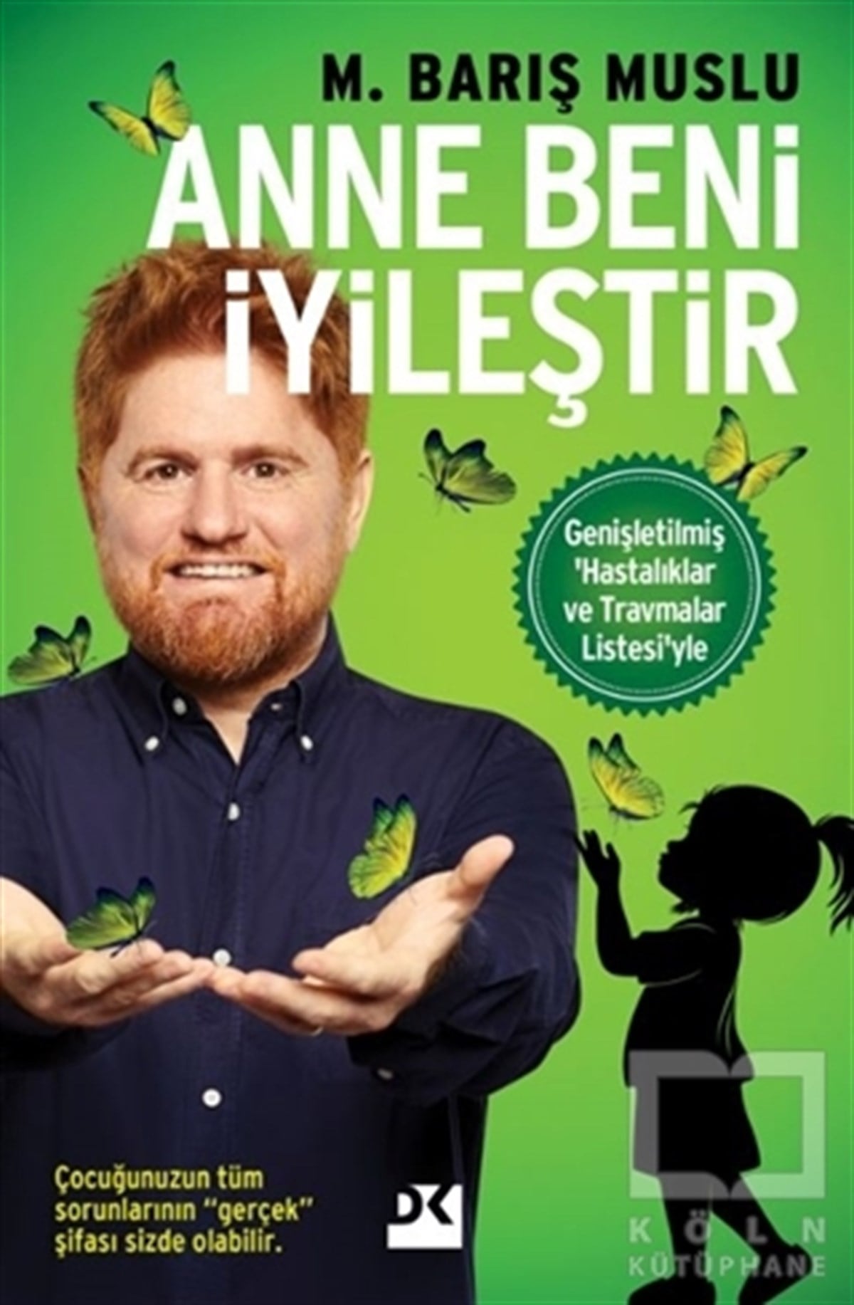 M. Barış MusluKişisel Gelişim KitaplarıAnne Beni İyileştir