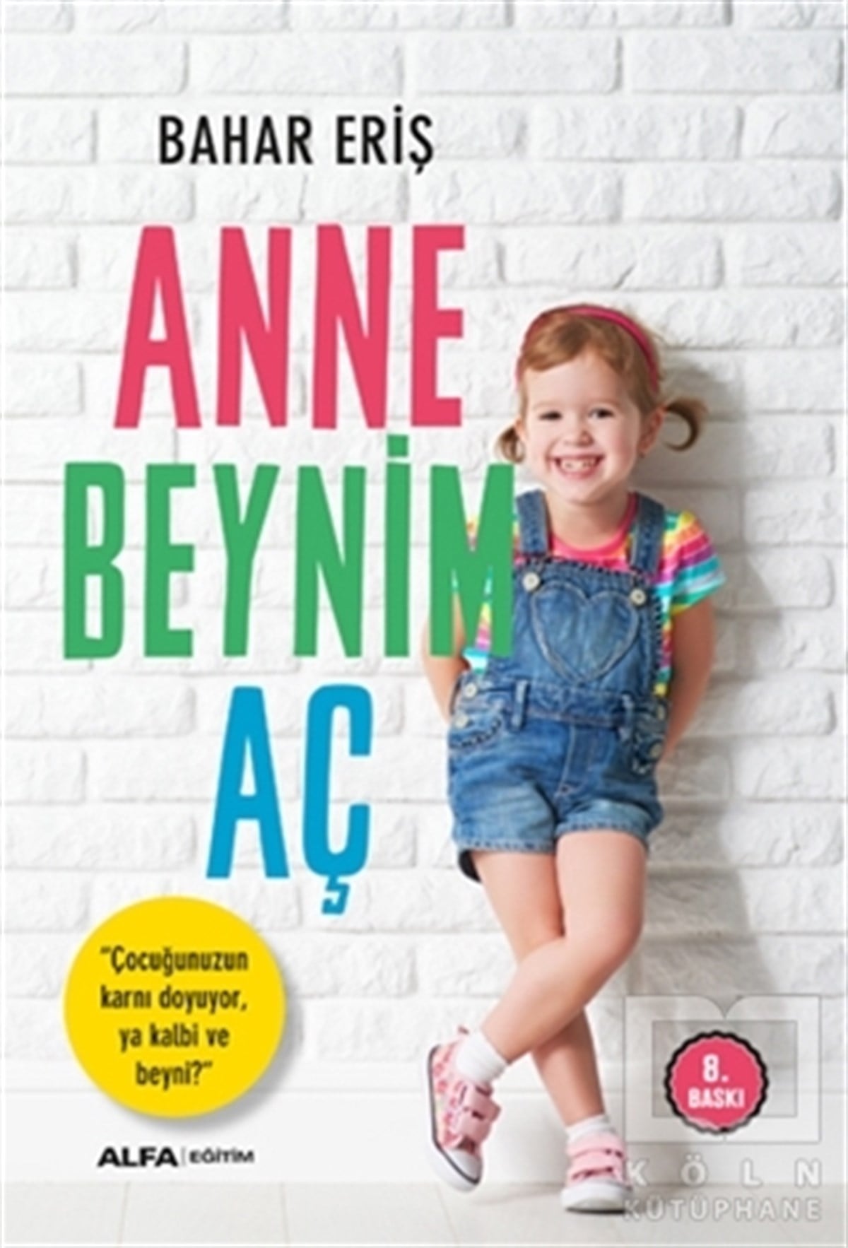 Bahar ErişAile ve ÇocukAnne Beynim Aç
