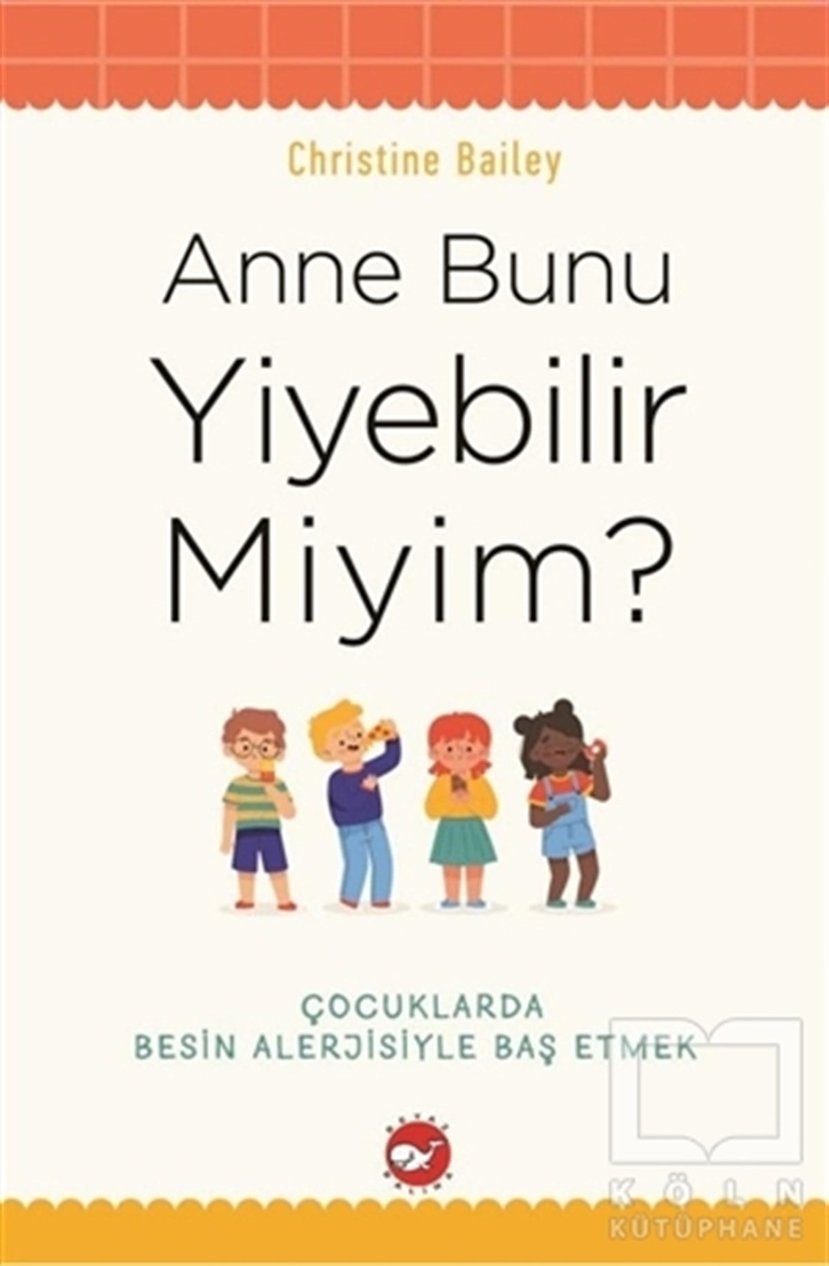 Christine BaileyDiğerAnne Bunu Yiyebilir Miyim?
