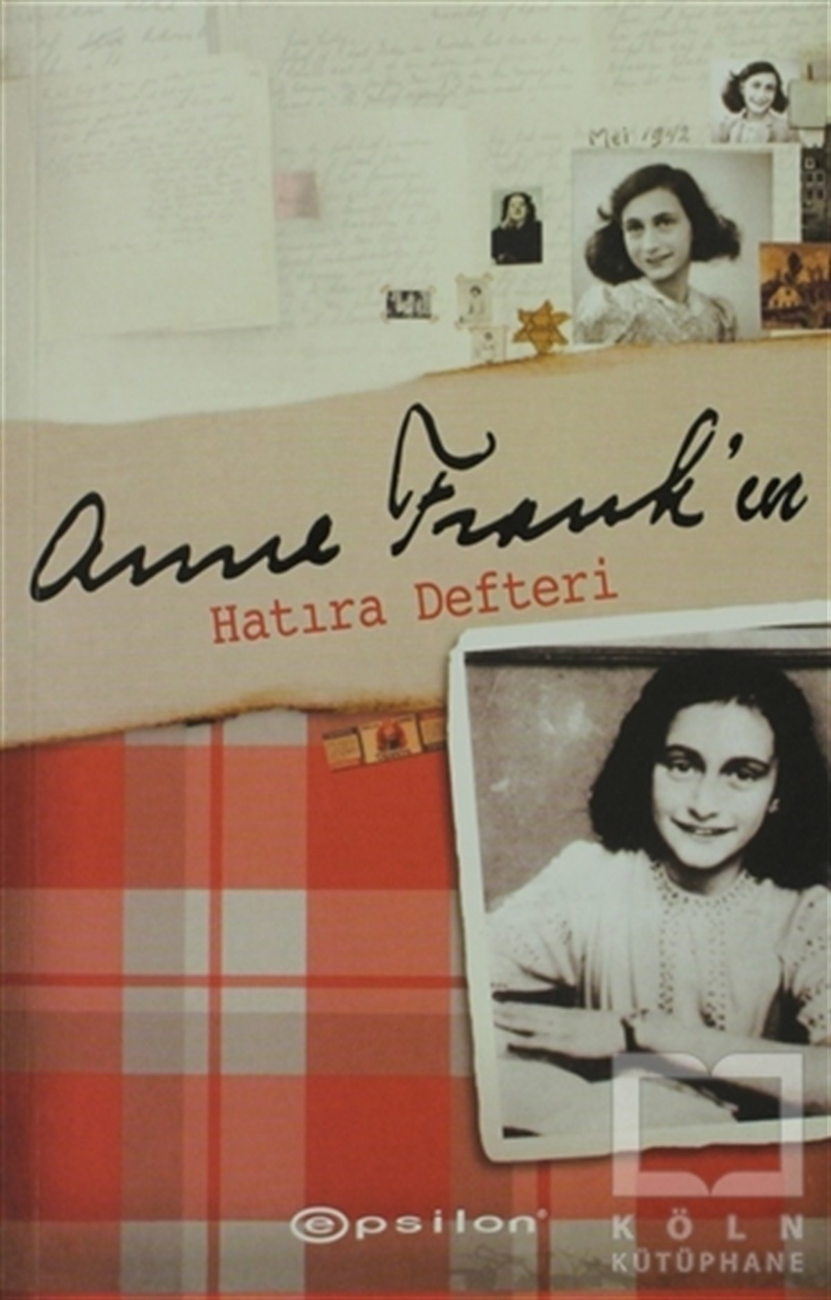 Anne FrankBiyografi-OtobiyogafiAnne Frank’in Hatıra Defteri