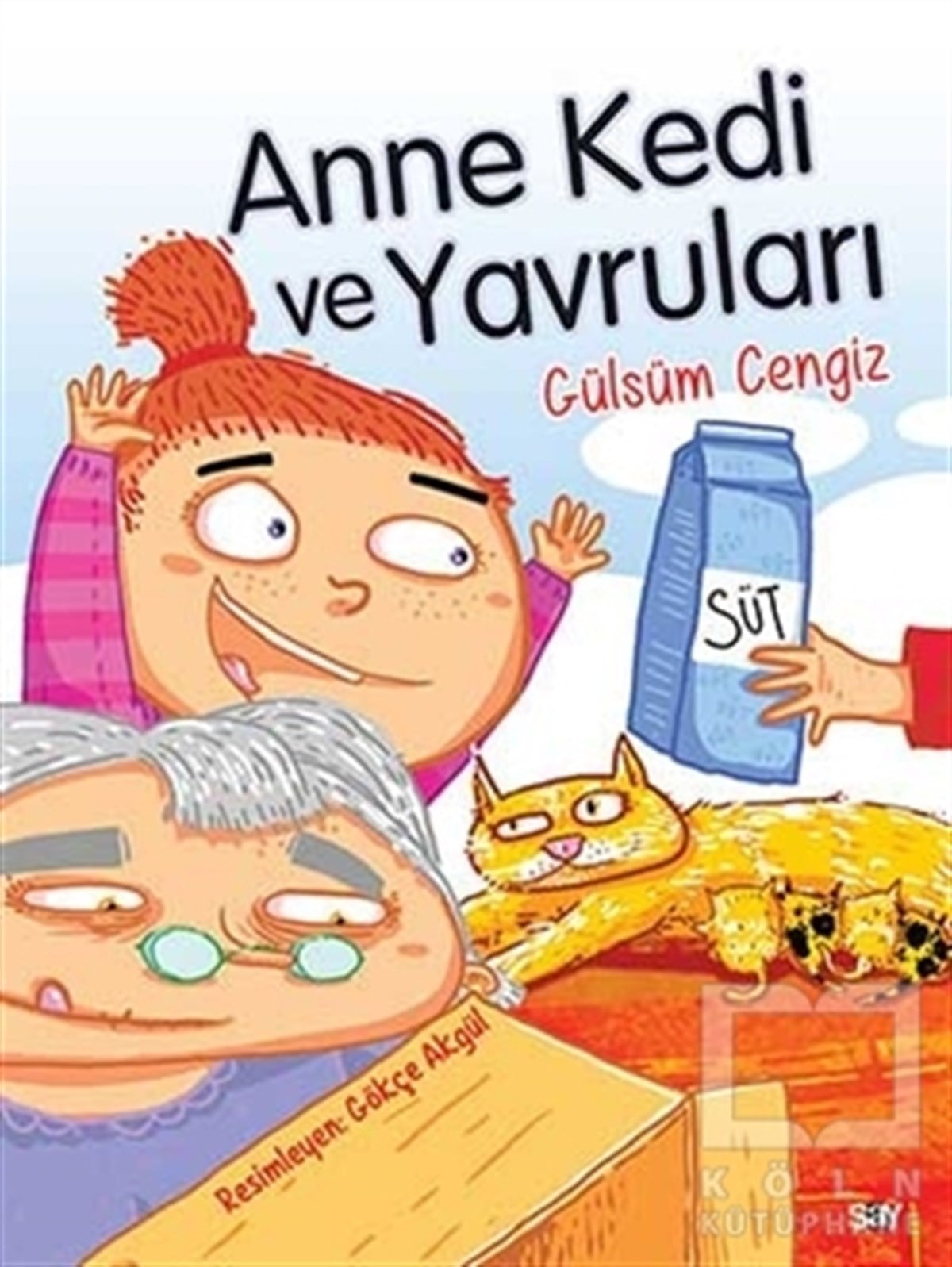 Gülsüm CengizHikayelerAnne Kedi ve Yavruları - Bıcırık Kitaplar