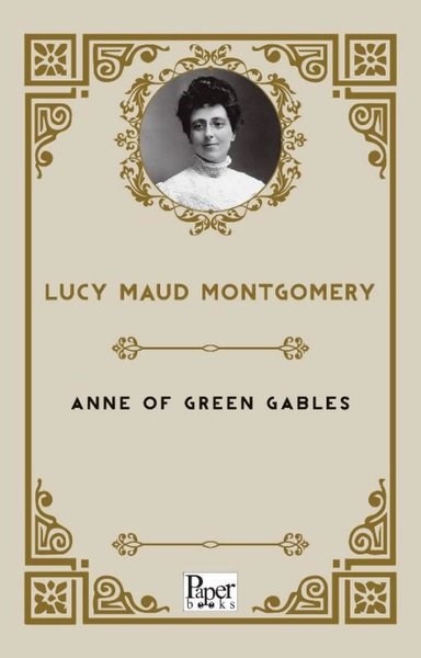 Lucy Maud MontgomeryLiteratureAnne of Green Gables