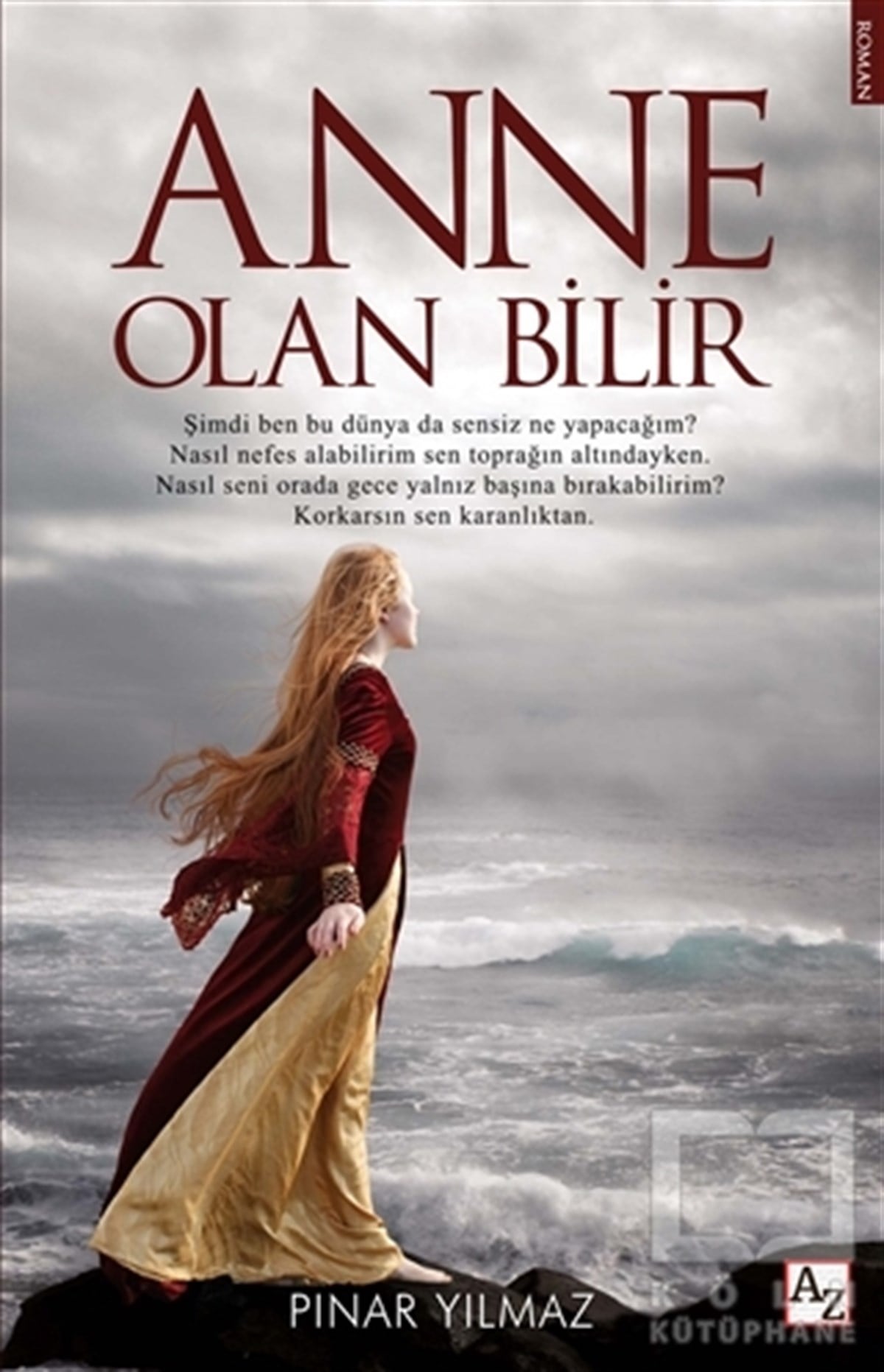 Pınar YılmazTürkçe RomanlarAnne Olan Bilir