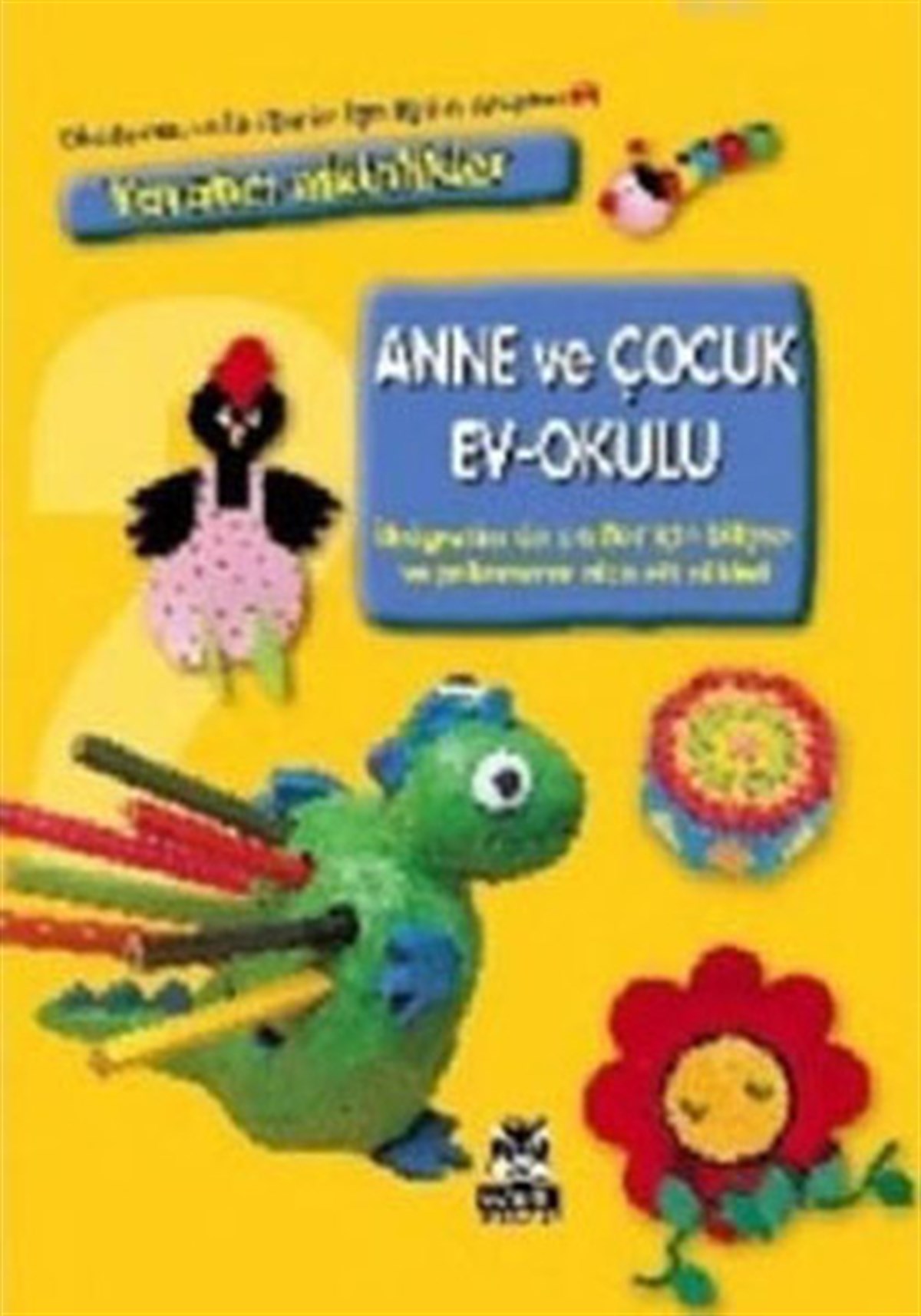 KolektifEtkinlik KitaplarıAnne ve Çocuk Ev-Okulu 2