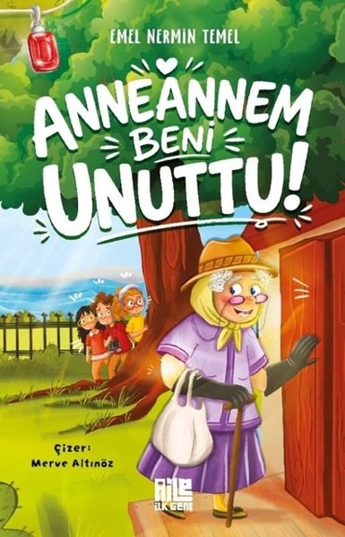 Emel Nermin TemelÇocuk Gençlik RomanlarıAnneannem Beni Unuttu!