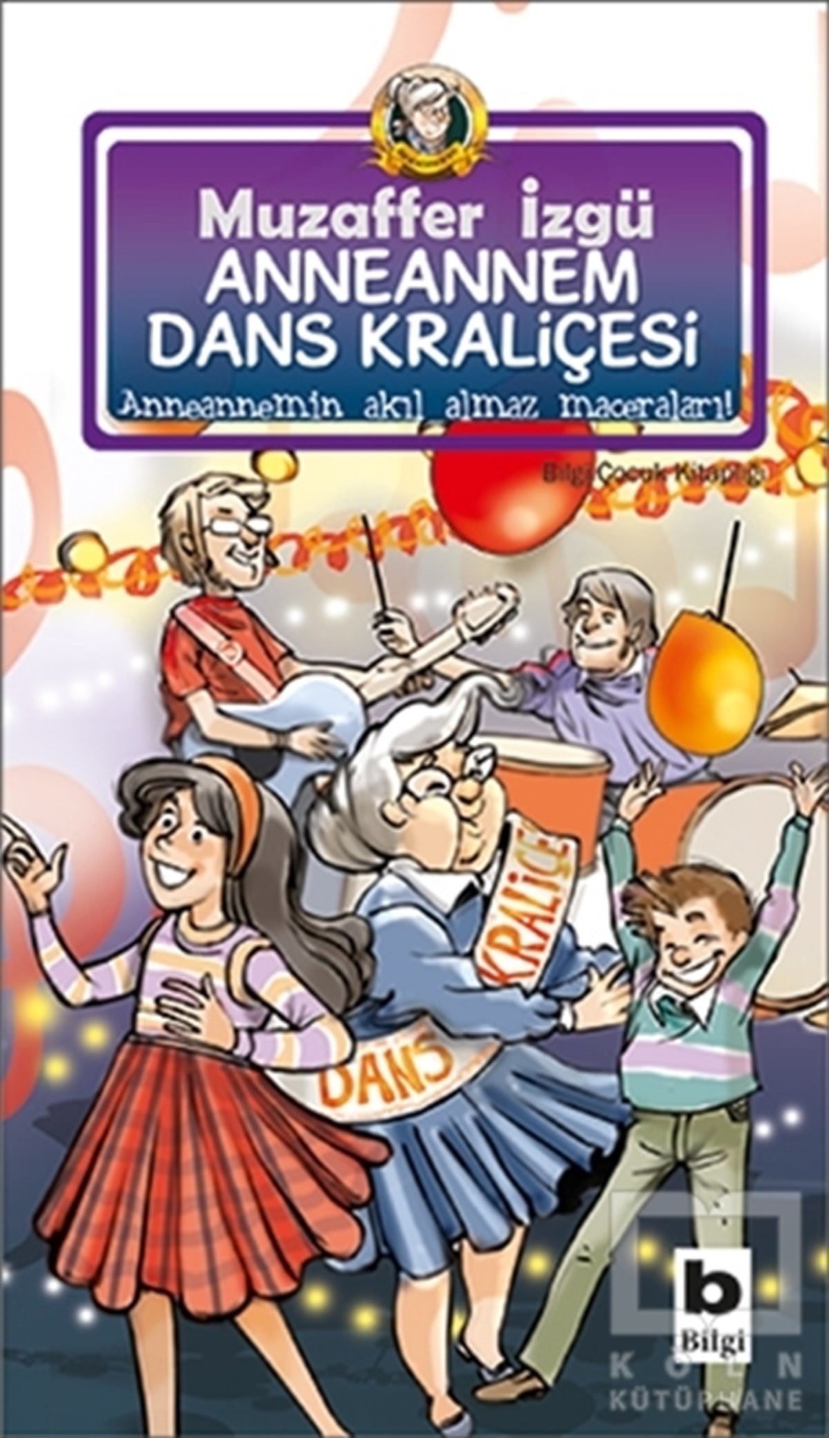 Muzaffer İzgüRoman-ÖyküAnneannem Dans Kraliçesi 9. Kitap