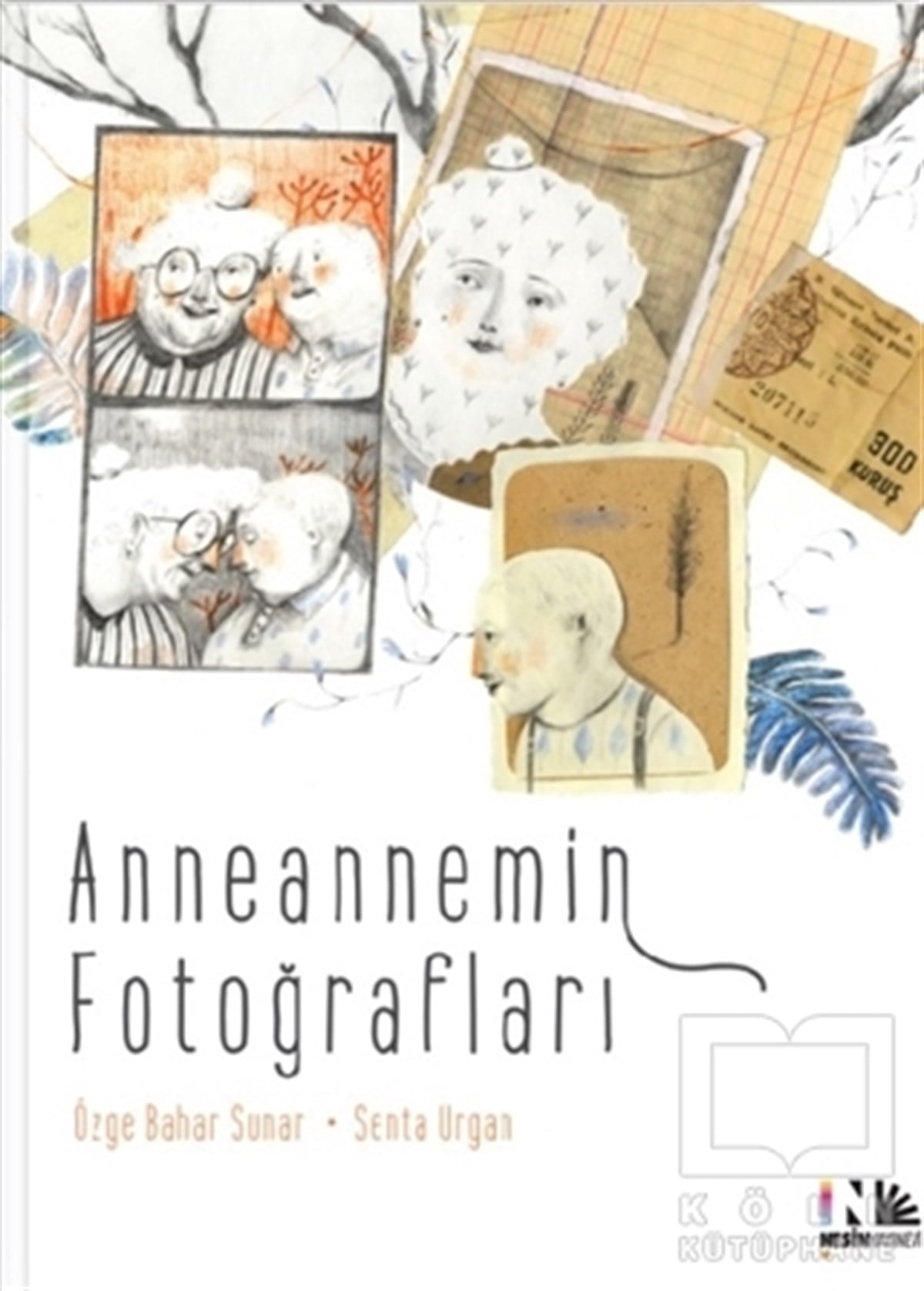 Özge Bahar SunarTürk Edebiyatı KitaplarıAnneannemin Fotoğrafları