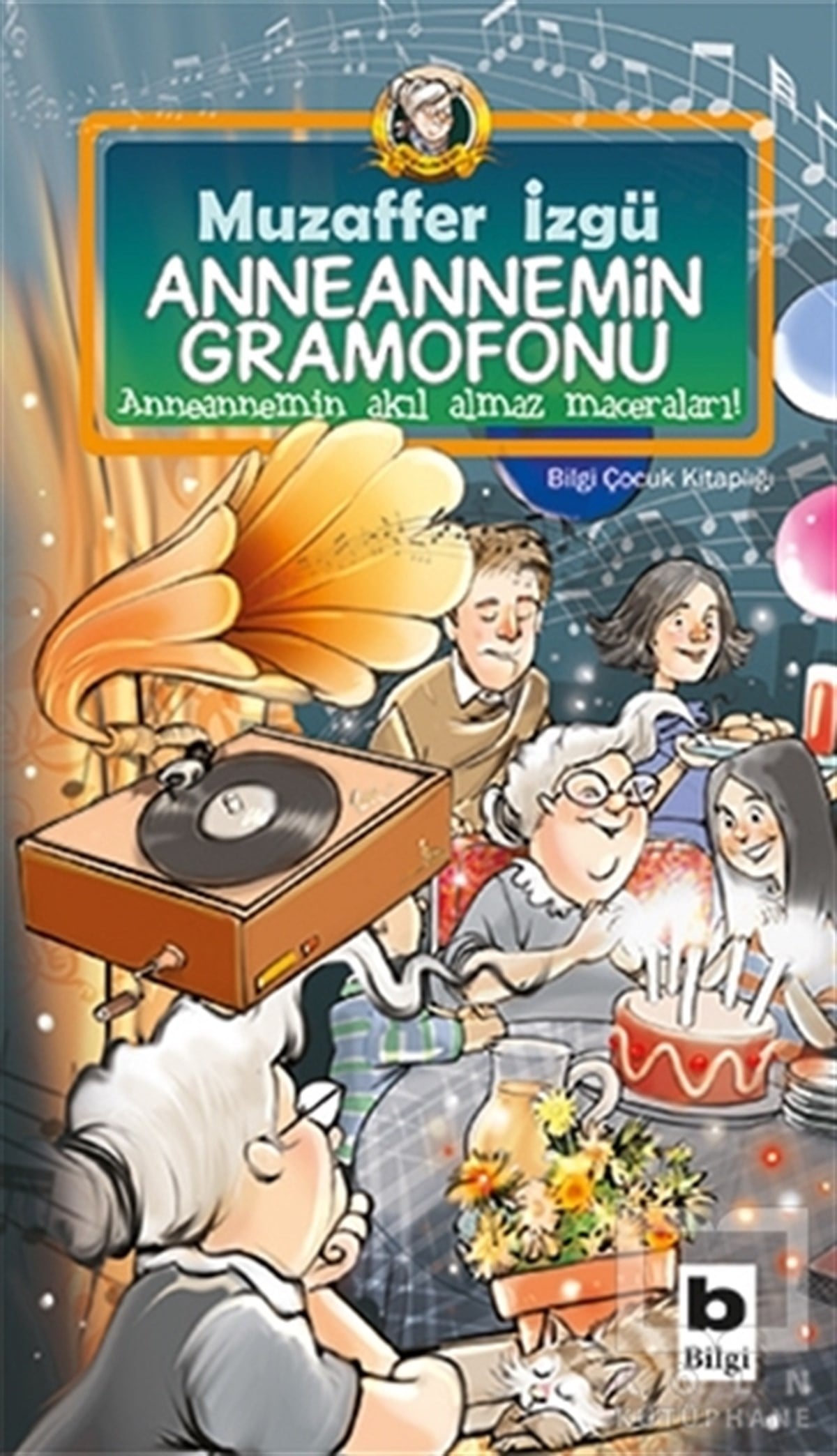 Muzaffer İzgüRoman-ÖyküAnneannemin Gramofonu