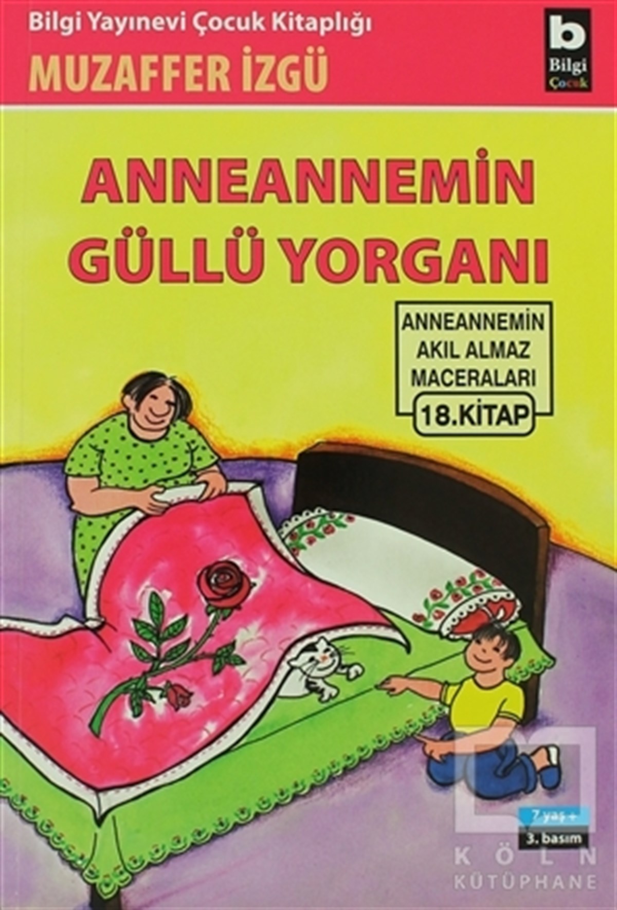 Muzaffer İzgüRoman-ÖyküAnneannemin Güllü Yorganı