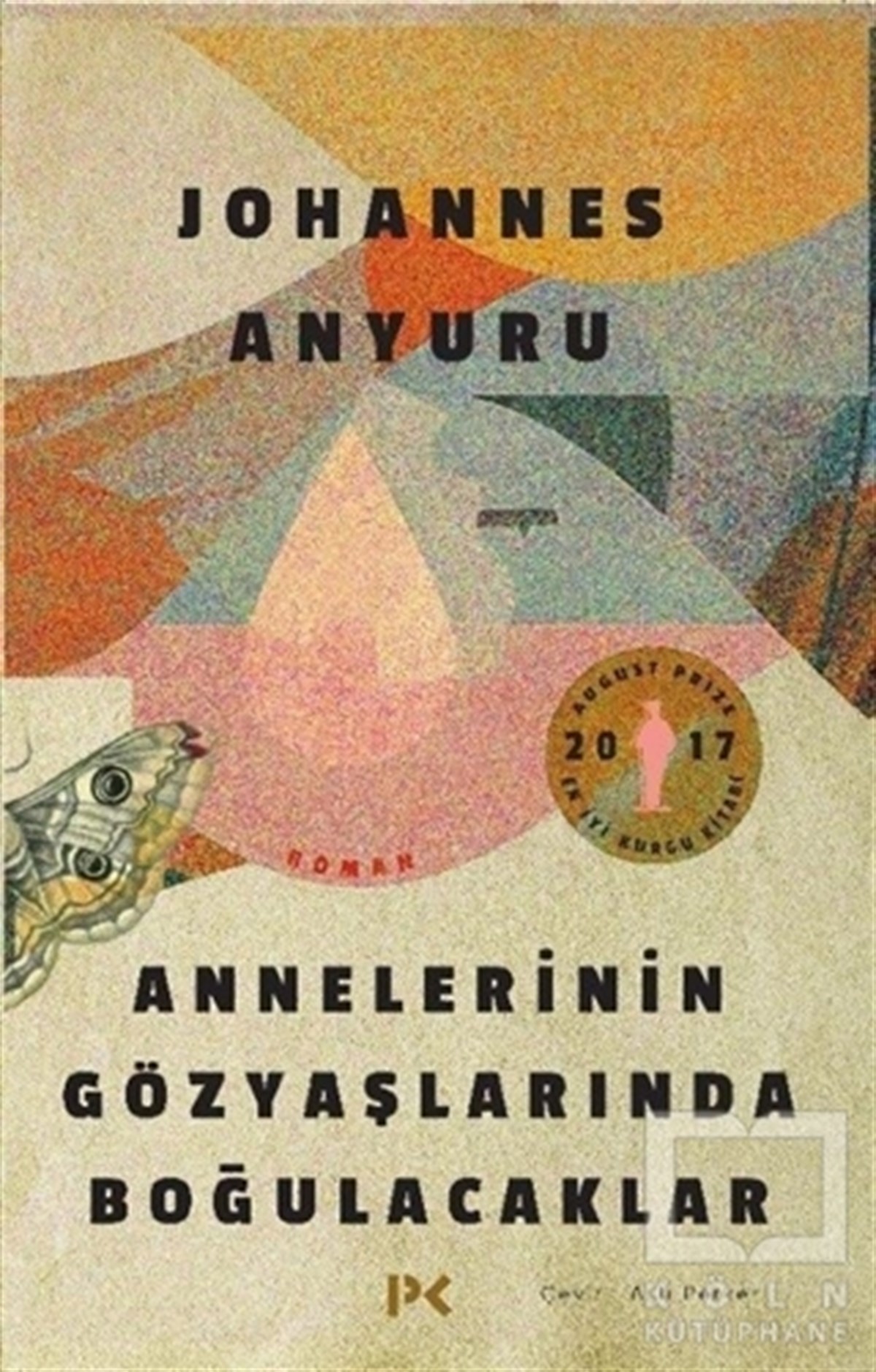 Johannes AnyuruTürkçe RomanlarAnnelerinin Gözyaşlarında Boğulacaklar