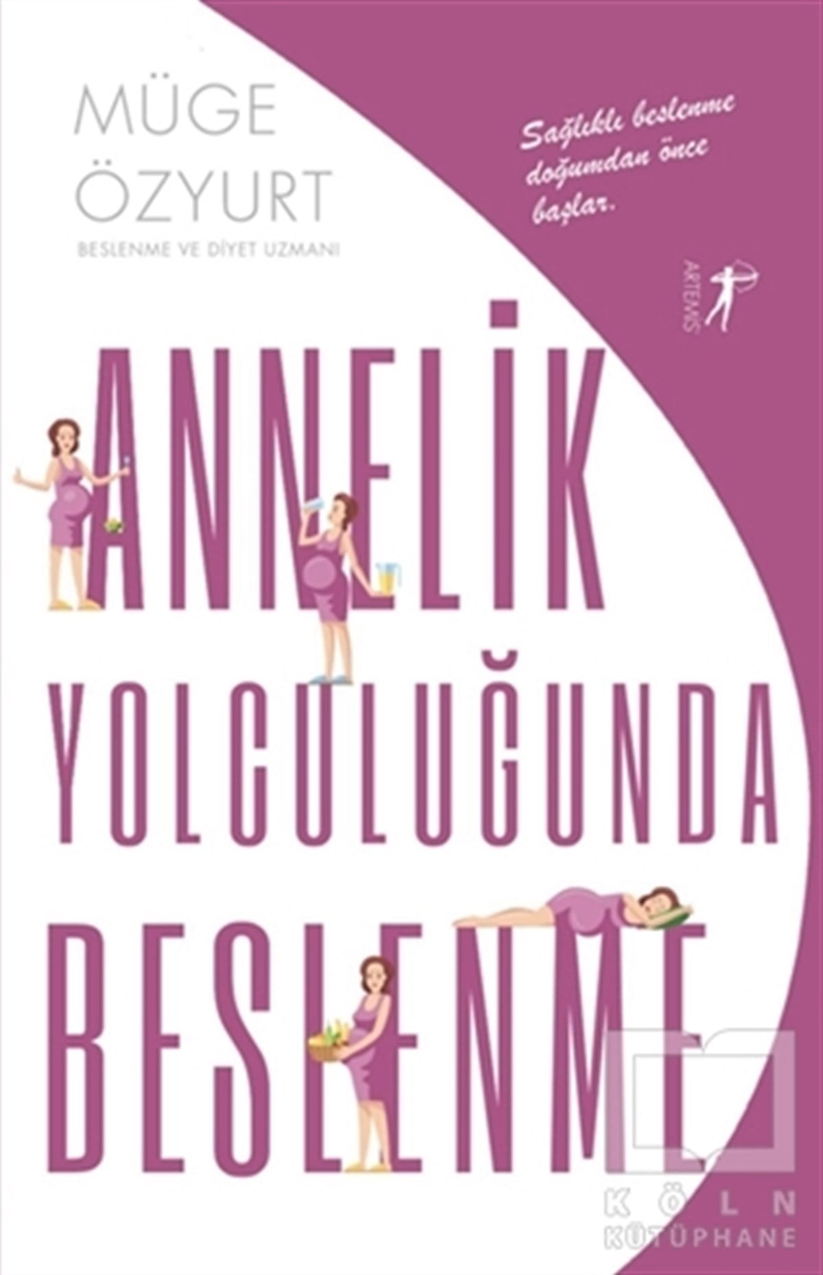 Müge Özyurt ŞafakBeslenme Kitapları & Diyet KitaplarıAnnelik Yolculuğunda Beslenme