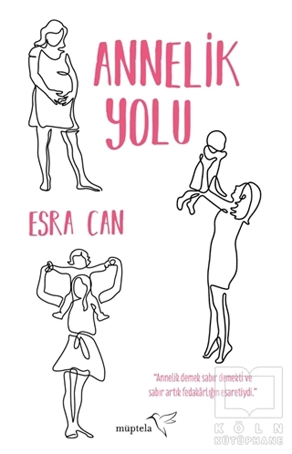 Esra CanKişisel GelişimAnnelik Yolu